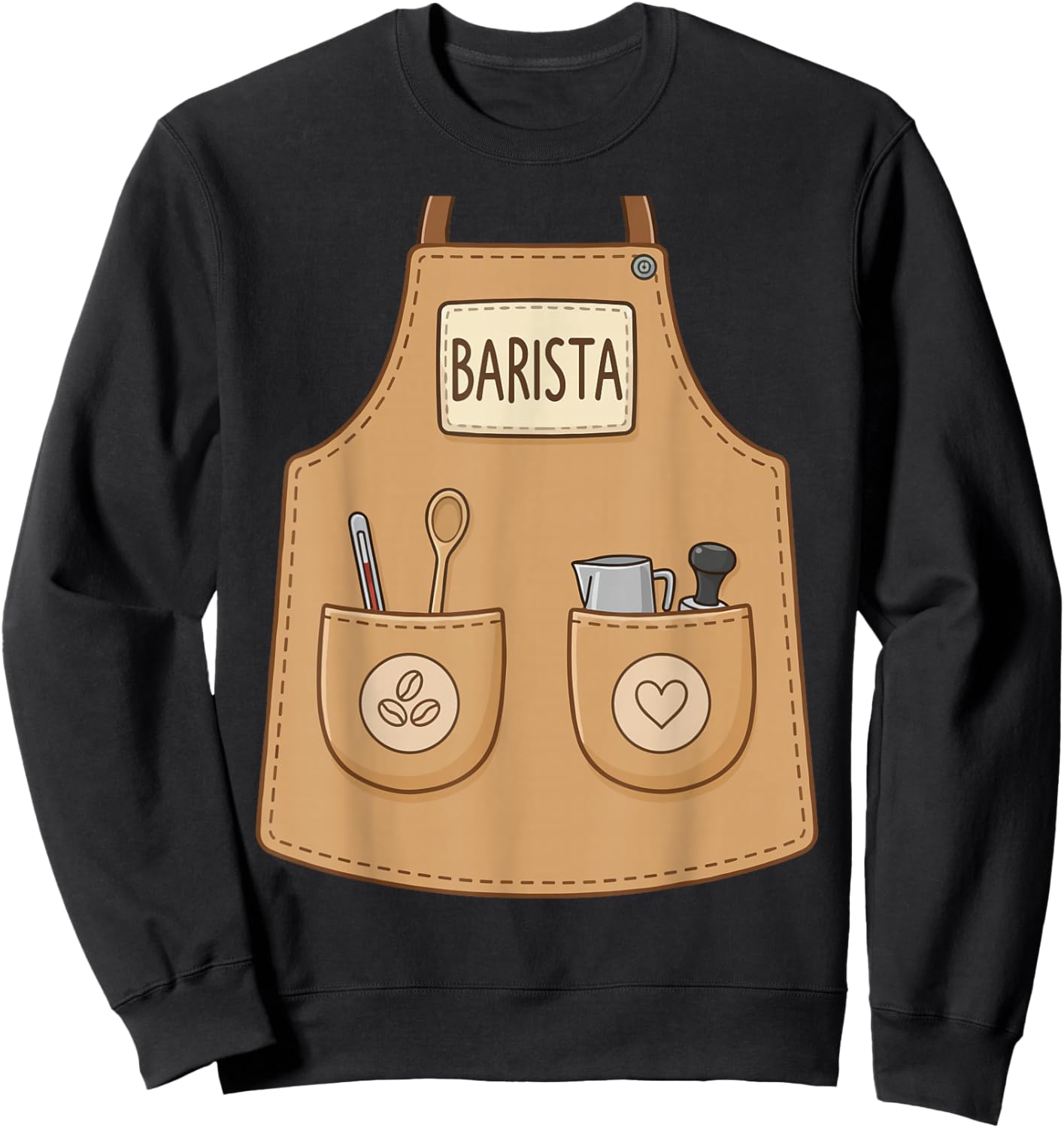 Barista Funny Cute Apron Coffee Espresso Costume Sweatshirt - Sweatshirt | Black
