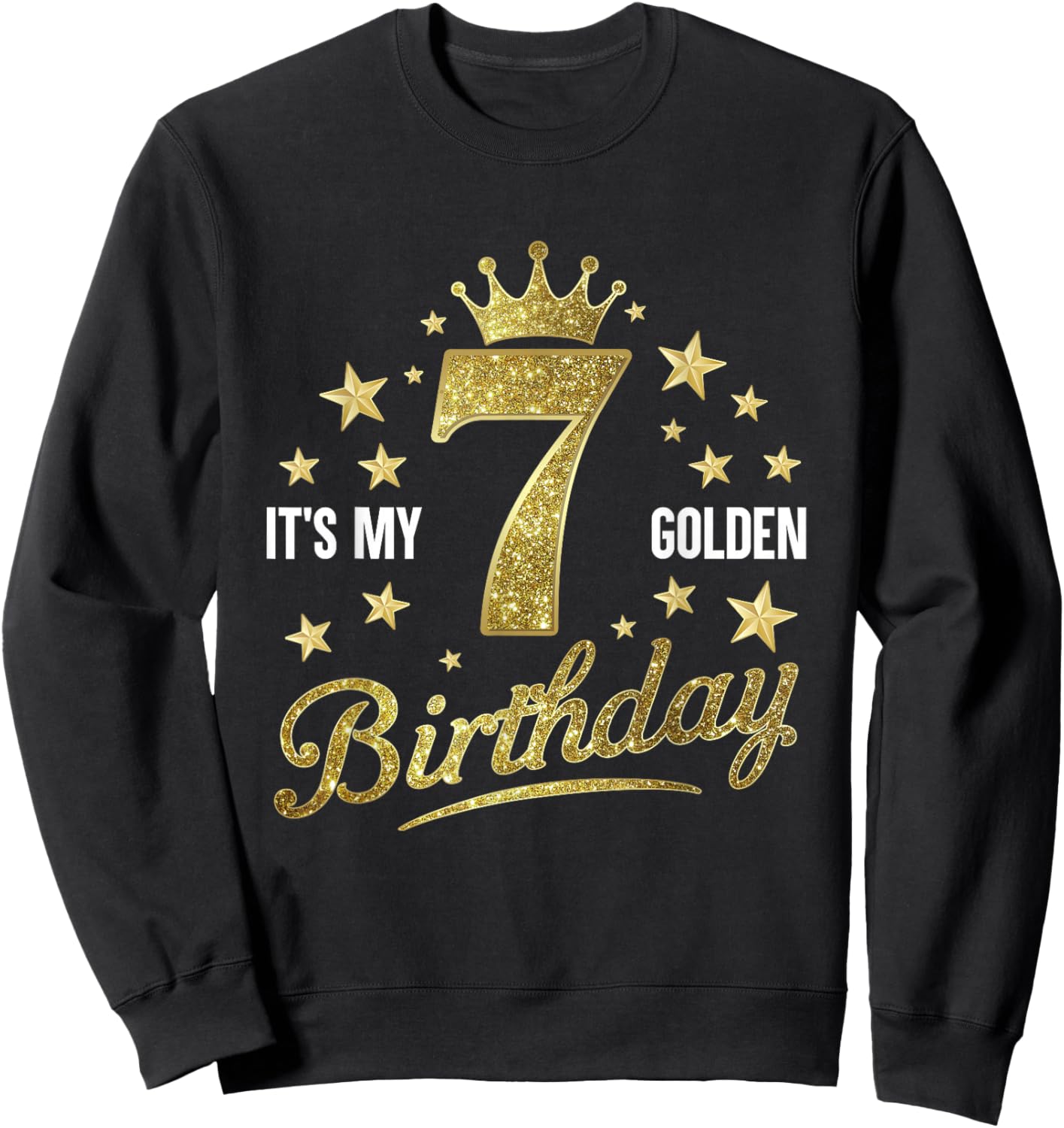 It's My 7th Golden Birthday 7 Year Old Bday Kids Groovy Sweatshirt - Sweatshirt | Black