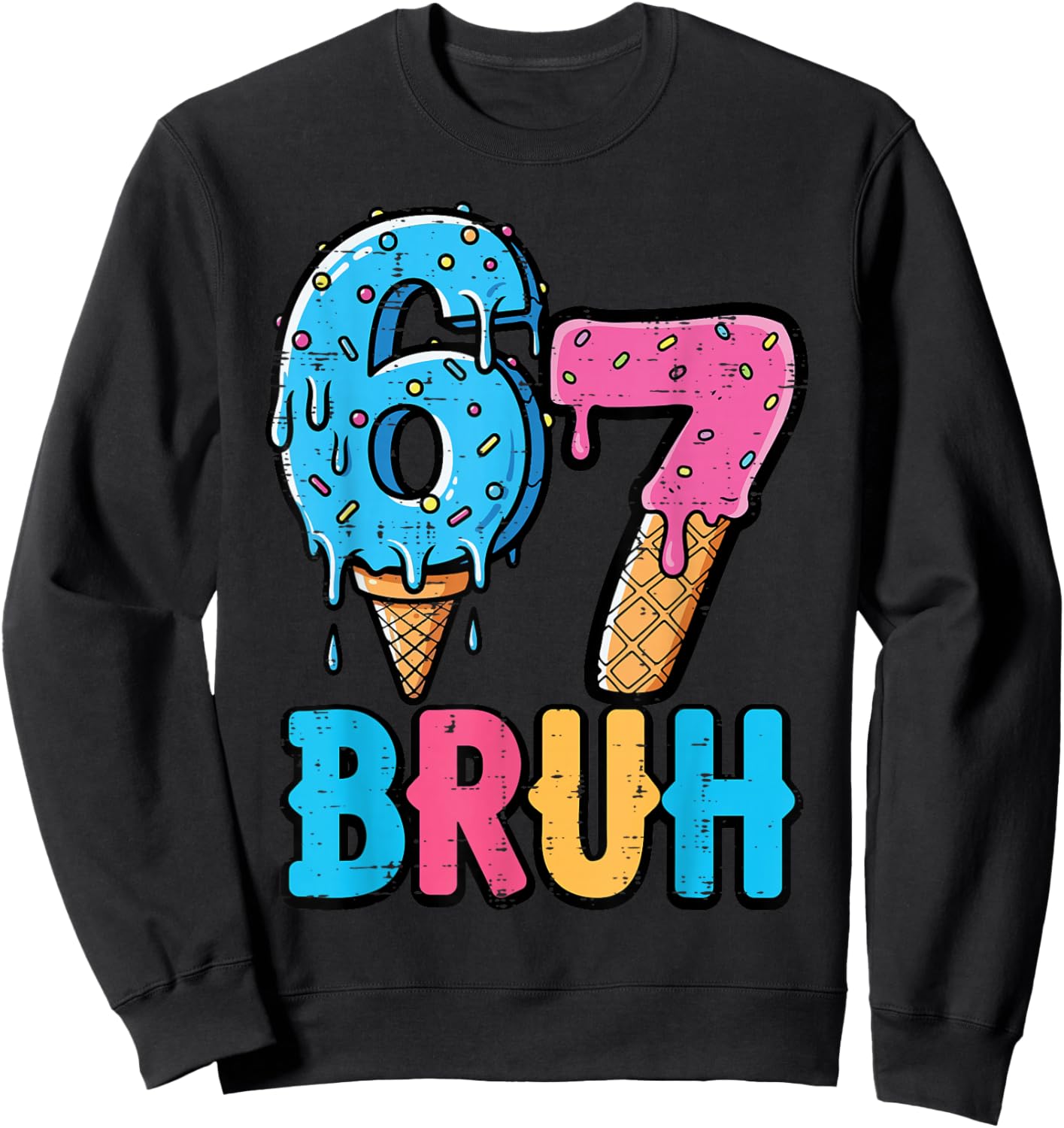6 7 Bruh Meme Ice Cream Drip 67 Gen Alpha Kids Boys Youth Sweatshirt - Sweatshirt | Black