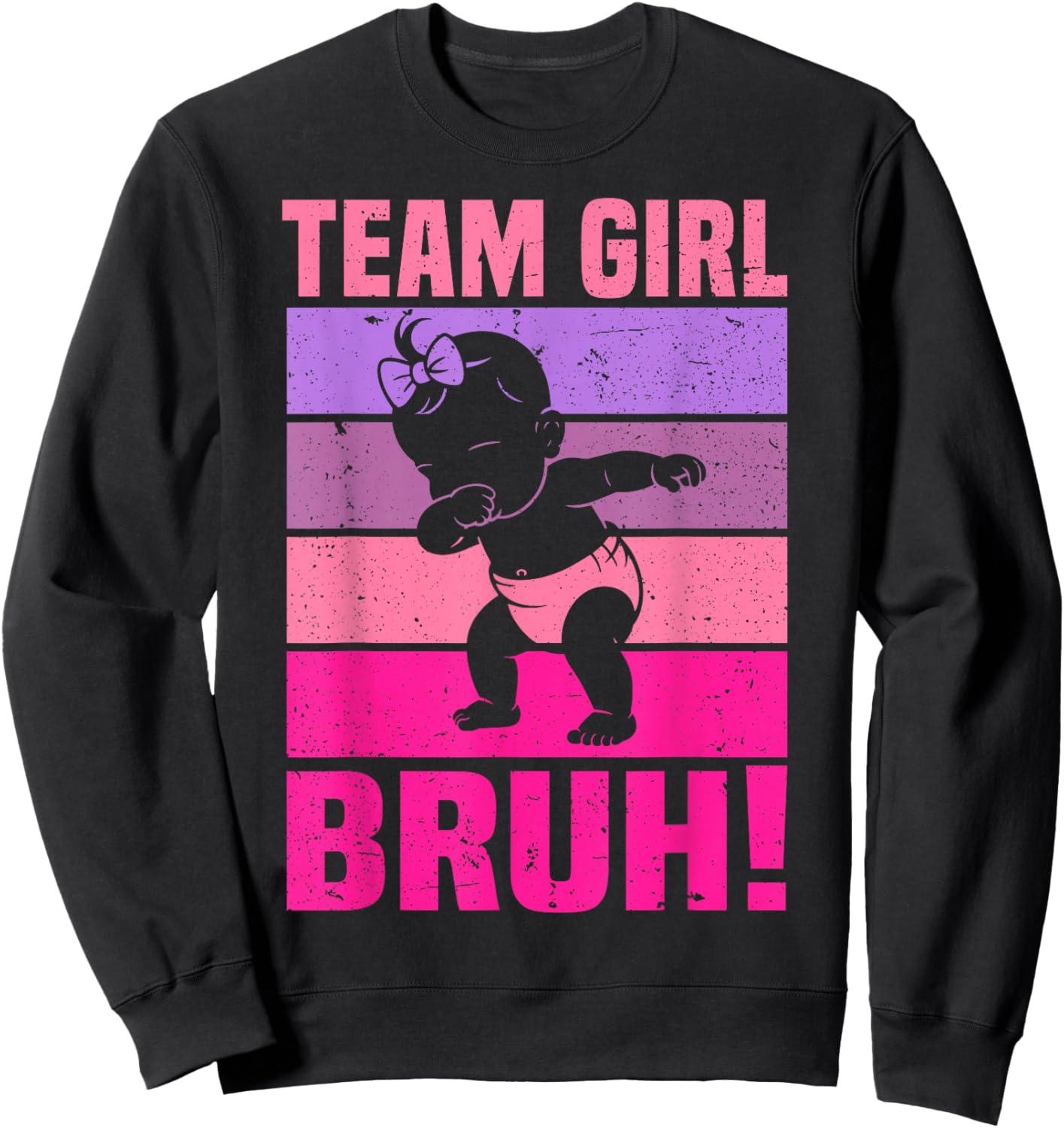Family Team Girl Bruh Gender Reveal Party Announcement Sweatshirt - Sweatshirt | Black