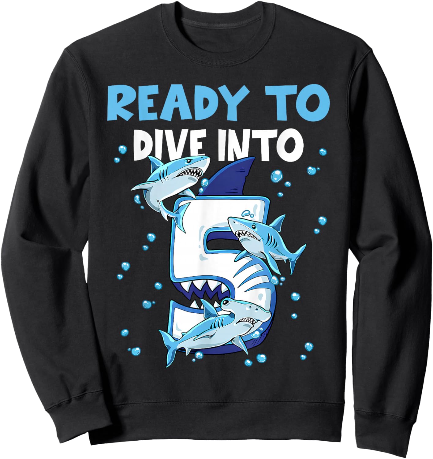 Ready to Dive into 5 Design for a 5 Years Old Birthday boy Sweatshirt - Sweatshirt | Black