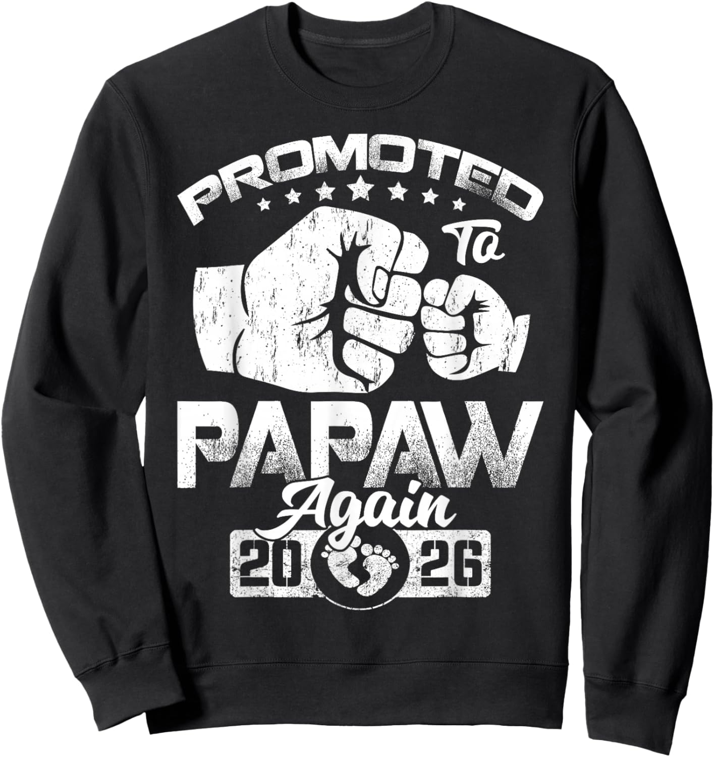 Promoted to Papaw Again Est 2026 Pregnancy Announcement Sweatshirt - Sweatshirt | Black