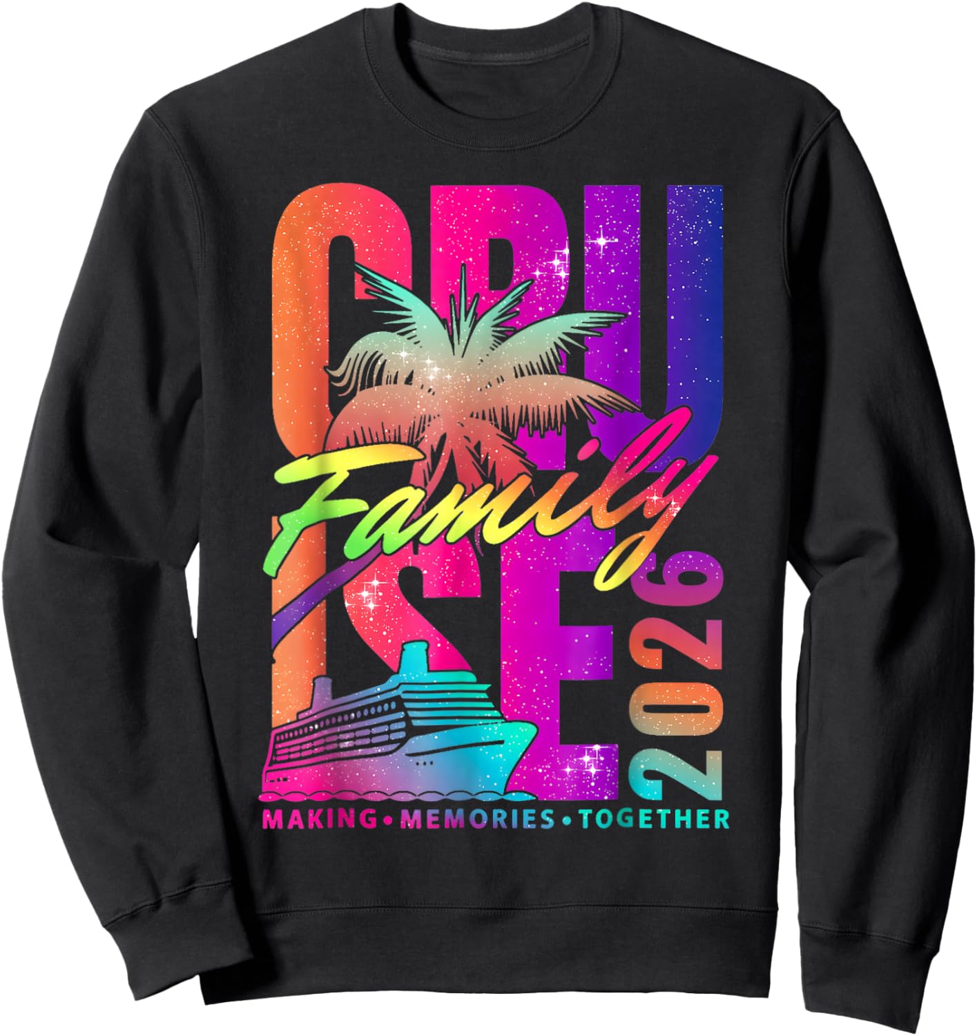 Family Cruise 2026 Family Matching Cruise Vacation Party Sweatshirt - Sweatshirt | Black