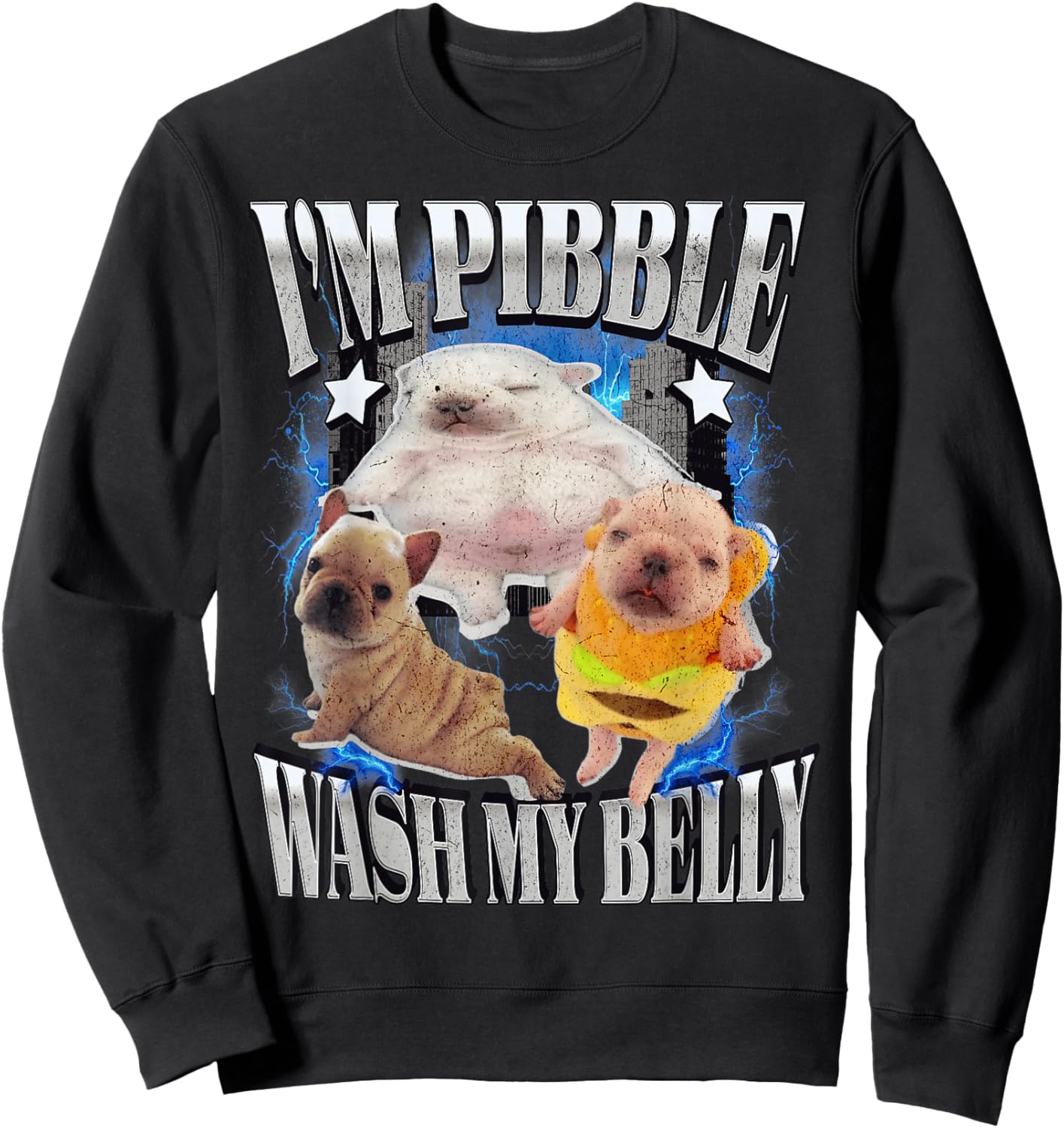 Silly Meme pibble Meme wash My Belly Clean My Belly Meme Sweatshirt - Sweatshirt | Black