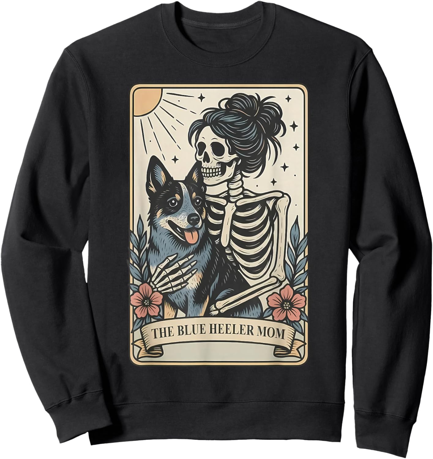 Cute Blue Heeler Dog Mom Tarot Card Skeleton Mama Dog Pet Sweatshirt - Sweatshirt | Black