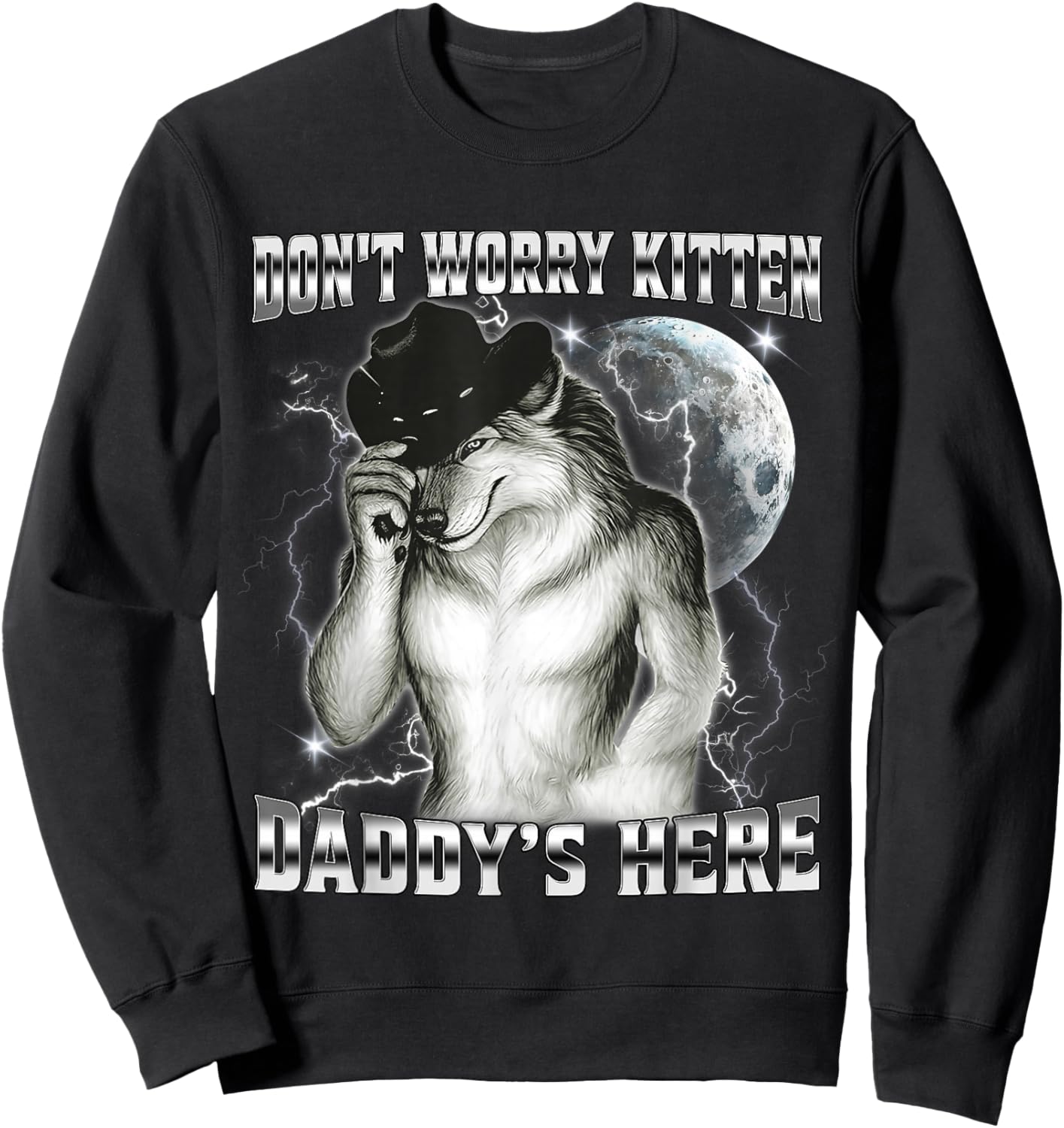 Don't Worry Kitten Daddys Here Funny Wolf Sayings Men Sweatshirt - Sweatshirt | Black