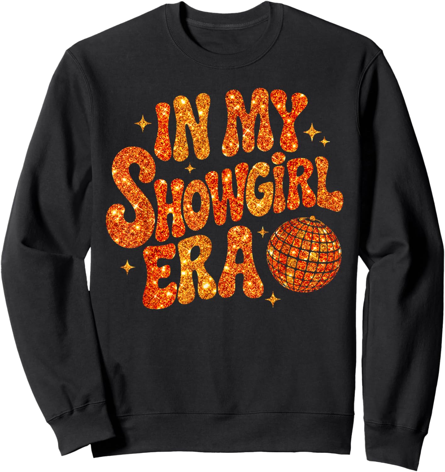 in My Show Girl Era Graphic Outfit Women Girls Sweatshirt - Sweatshirt | Black