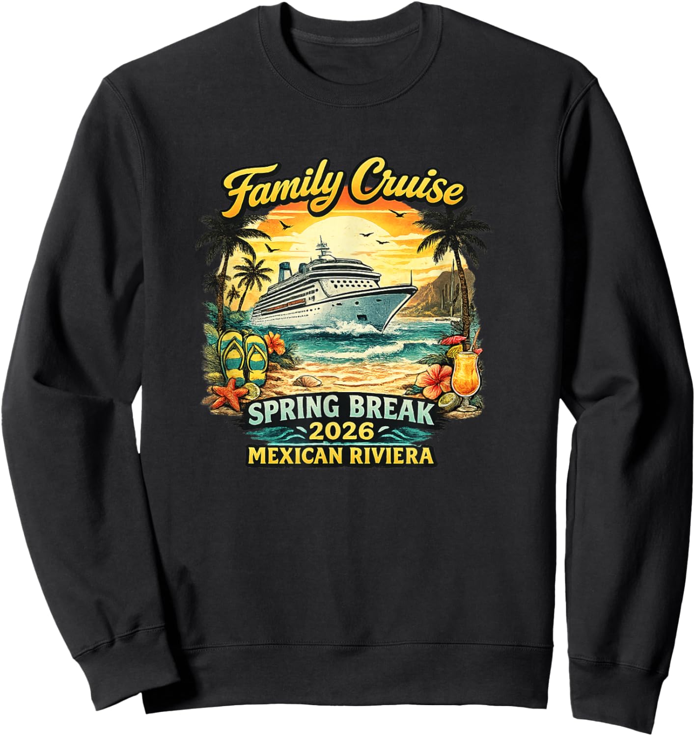 Family Cruise Spring Break 2026 Mexican Riviera Sweatshirt - Sweatshirt | Black