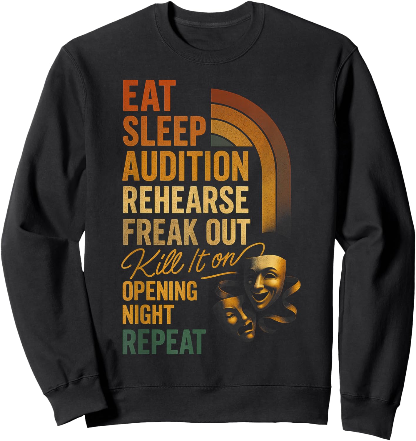 Vintage Funny Theater Musical Life Eat Sleep Audition Repeat Sweatshirt - Sweatshirt | Black