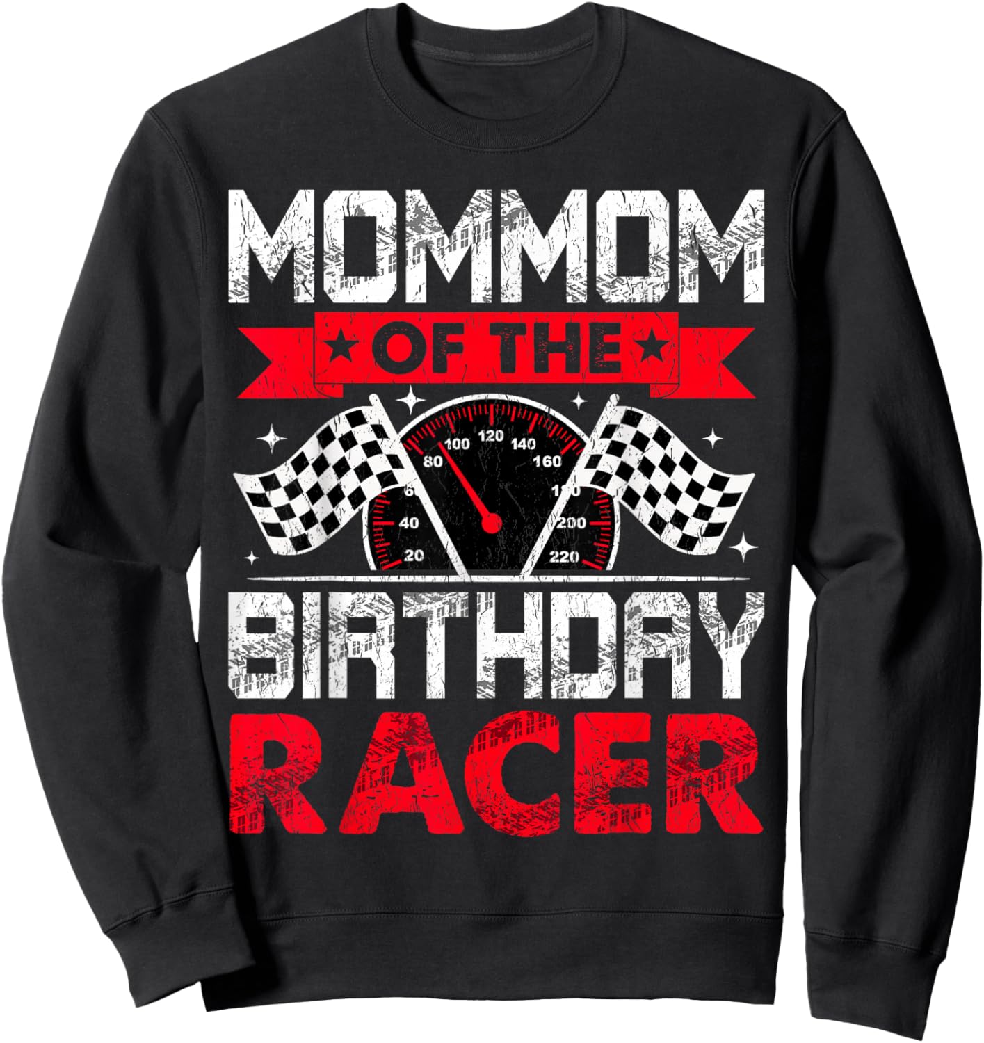 Mommom of The Birthday Racer Bday Racing Car Family Sweatshirt - Sweatshirt | Black