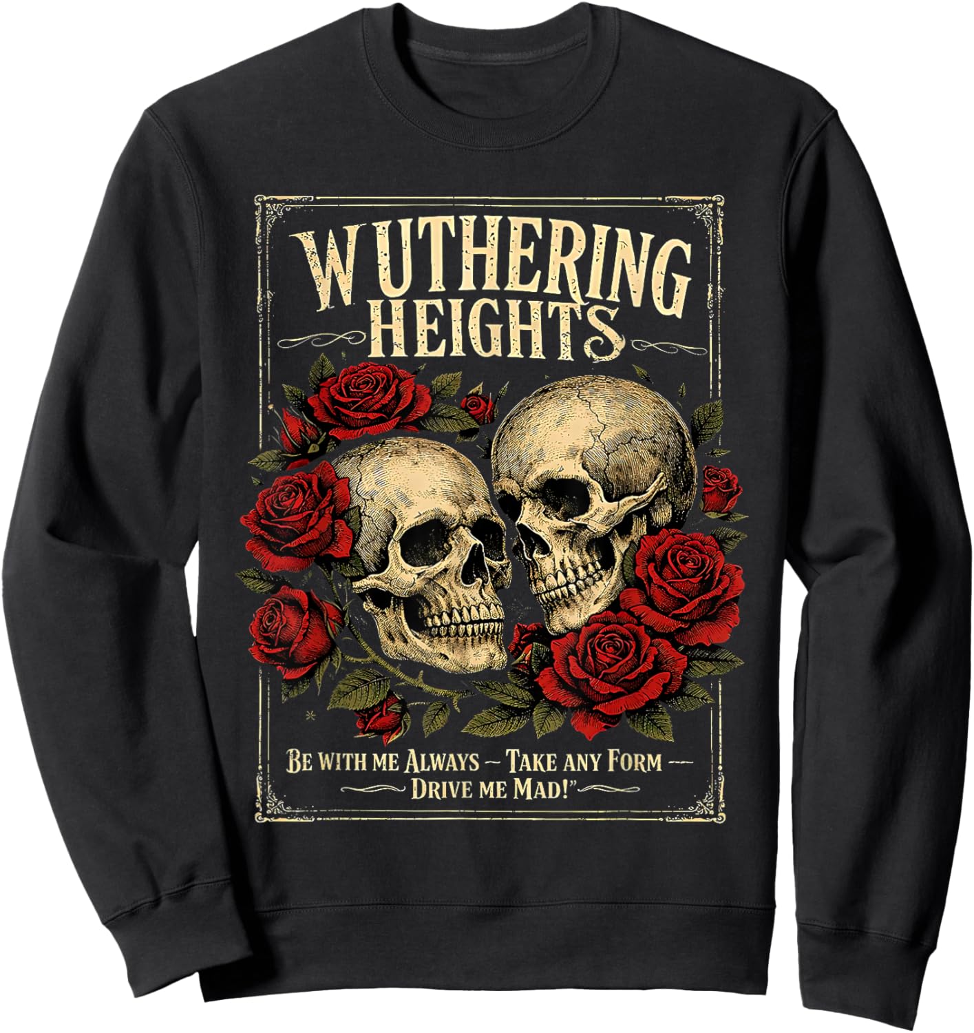 Wuthering Heights Gothic Skull Literary Art Sweatshirt - Sweatshirt | Black