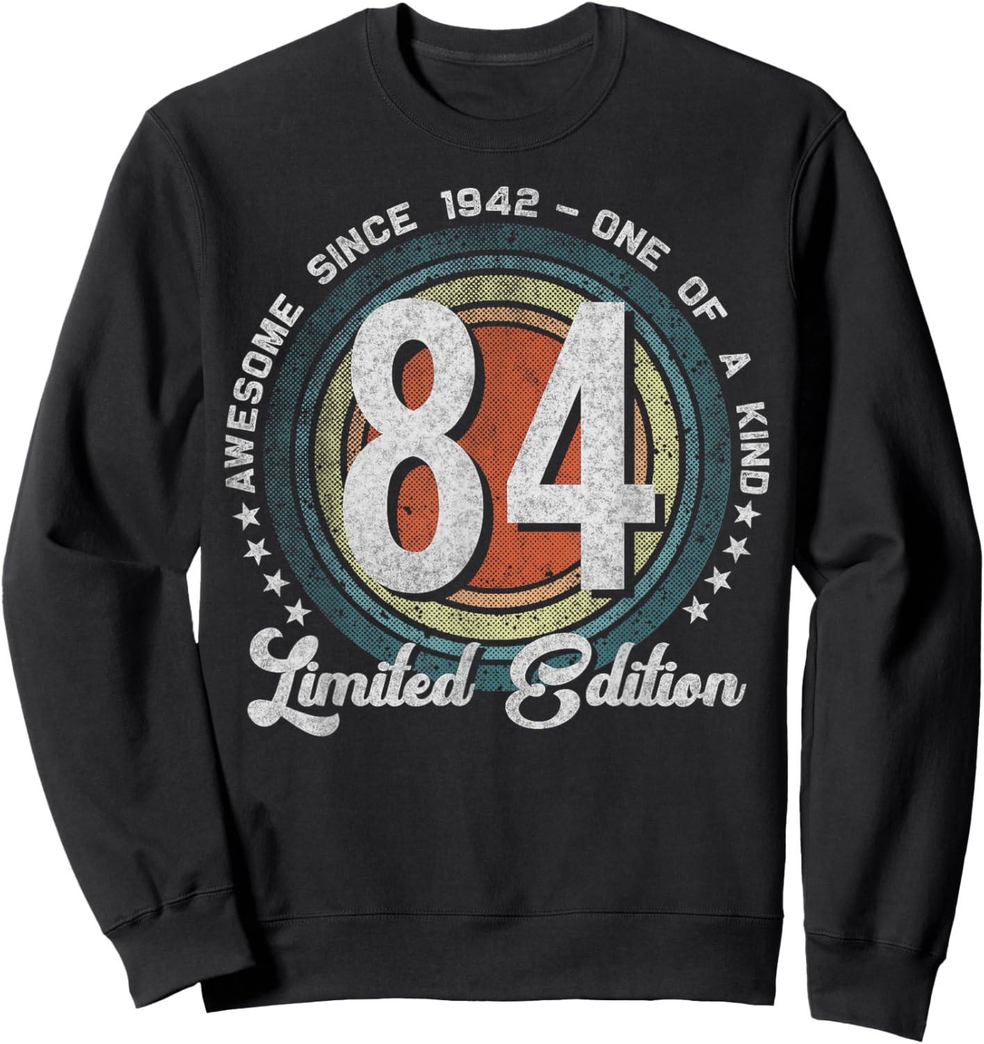 84 Year Old Gifts Vintage 1942 Limited Edition 84th Birthday Sweatshirt - Sweatshirt | Black