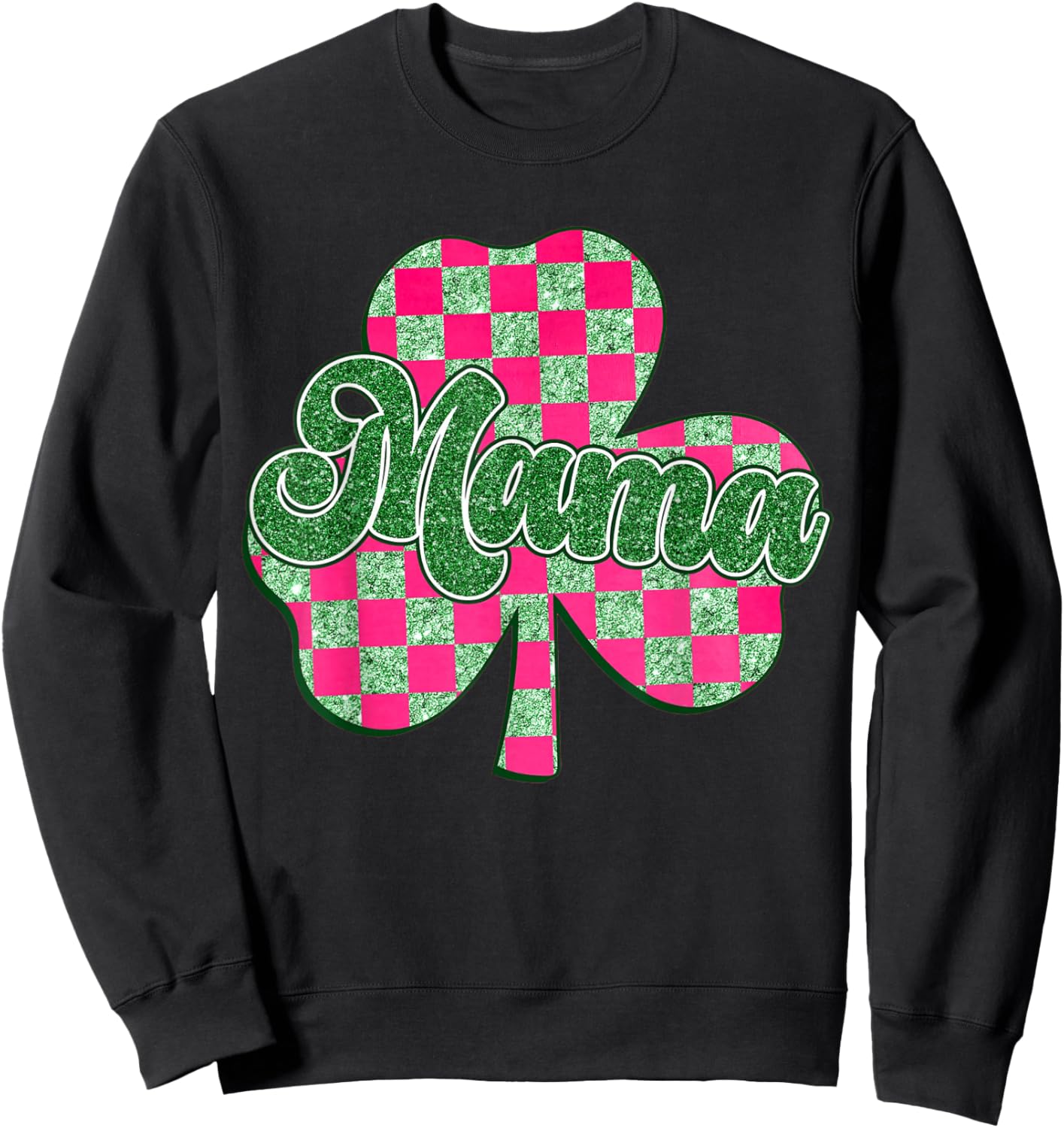 Mama St Patrick's Day Shamrock Retro Checkered for Womans Sweatshirt - Sweatshirt | Black