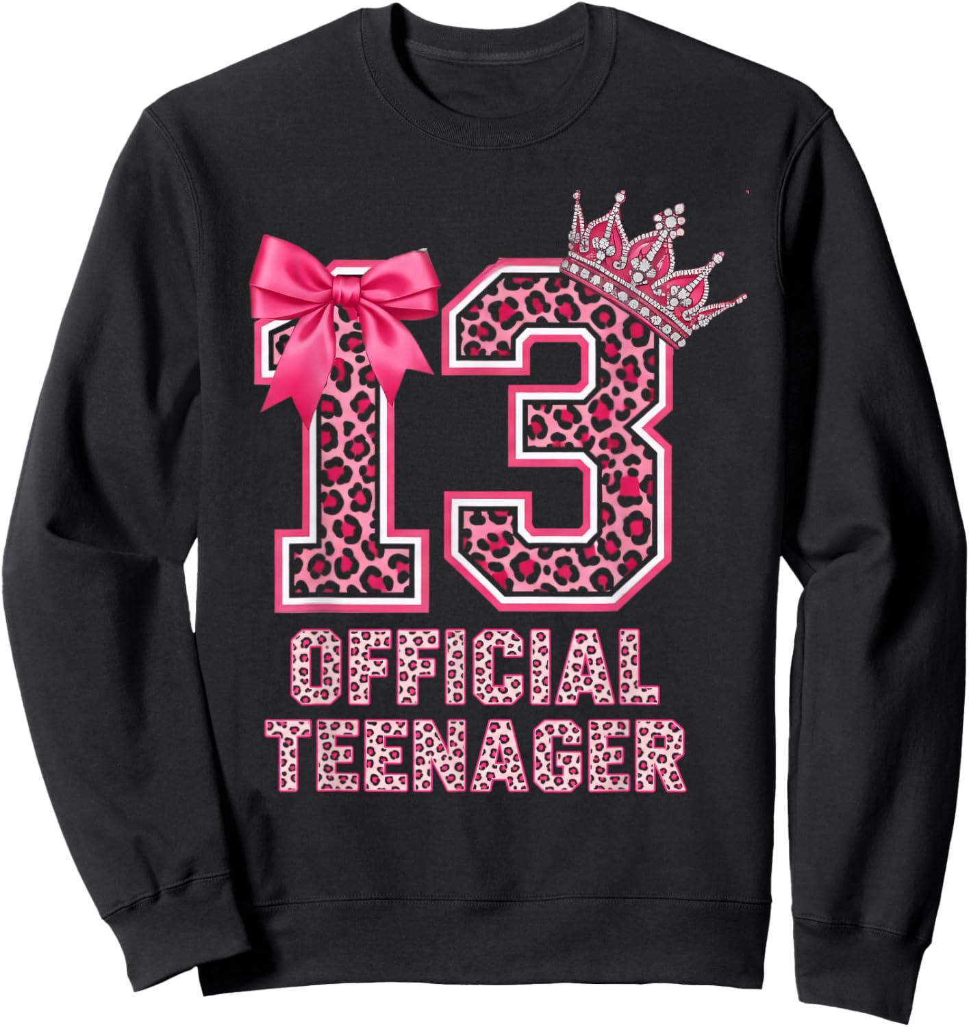 13th Birthday Girl 13 Years Old Official Teenager Birthday Sweatshirt - Sweatshirt | Black