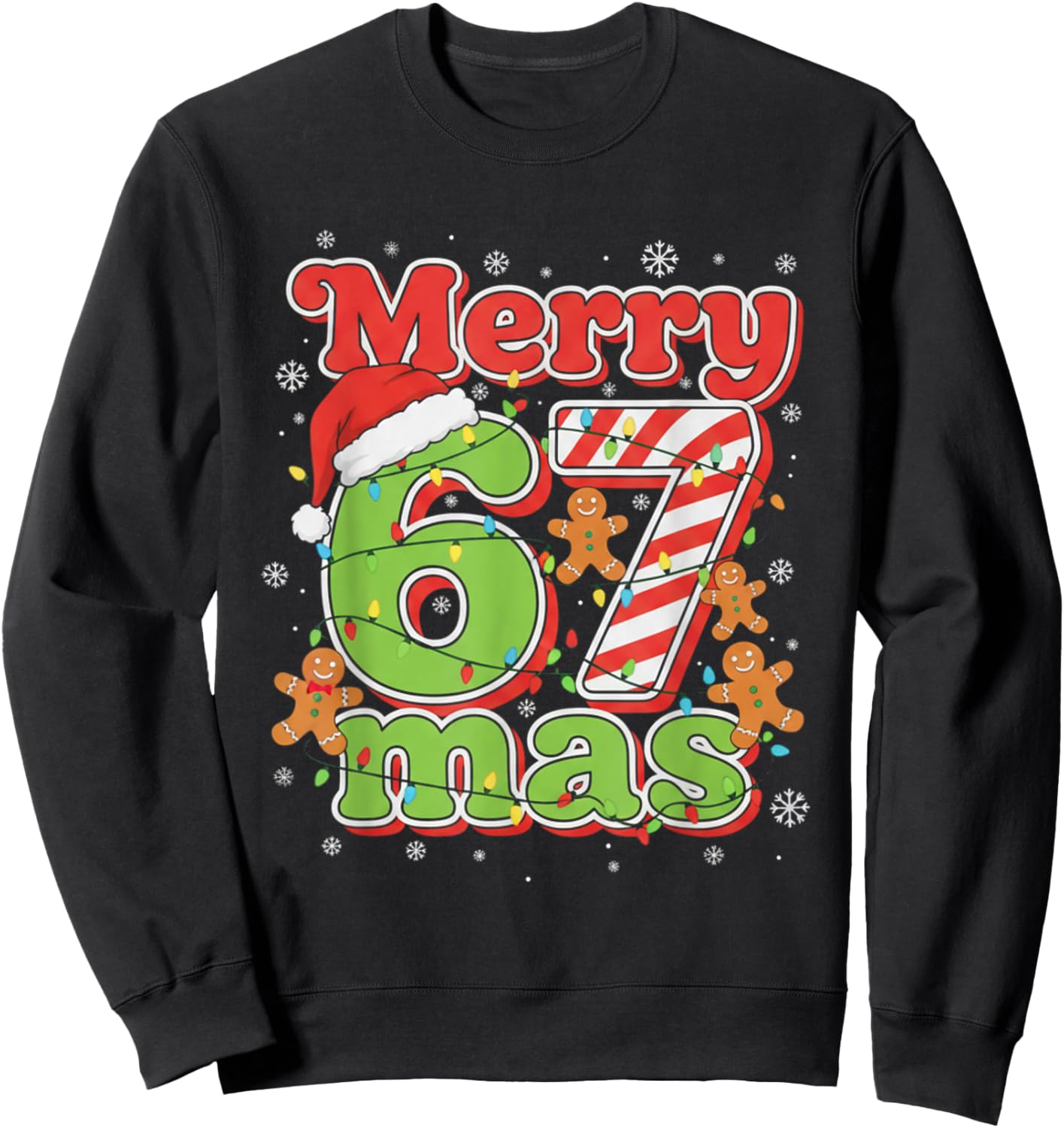 Funny Merry 67 mas Christmas Holiday Women Kids Xmas Ugly Sweatshirt - Sweatshirt | Black