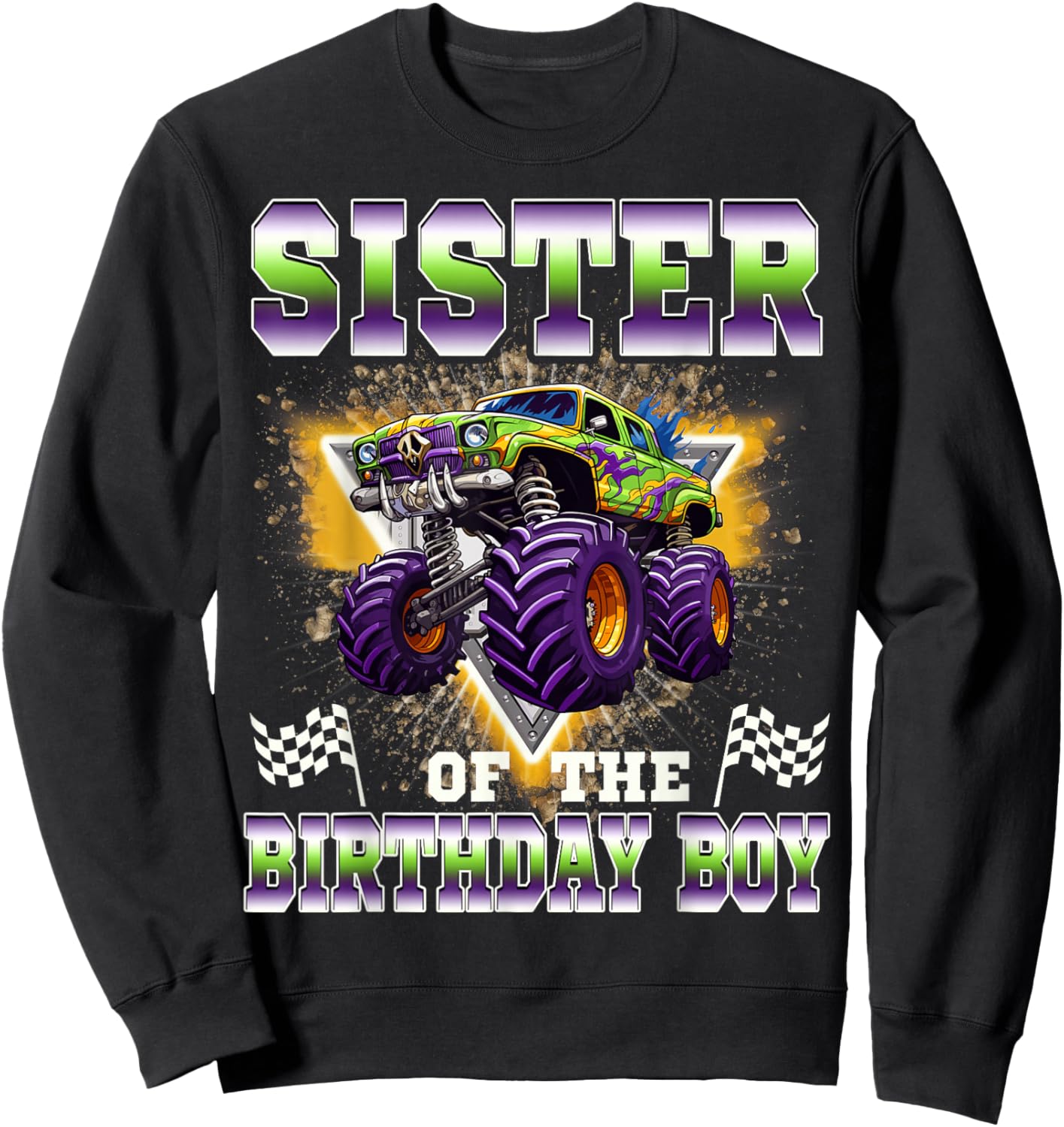 Sister of The Birthday Boy Monster Truck Birthday Family Sweatshirt - Sweatshirt | Black