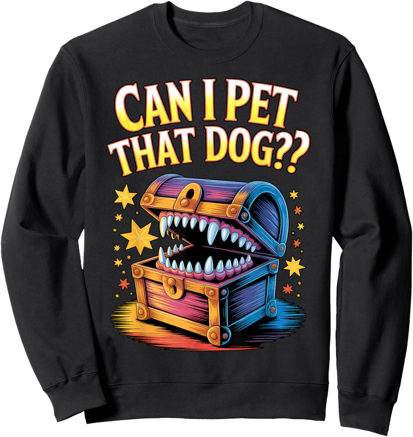 Can I Pet That Dog - Funny Tabletop Adventure Gaming Sweatshirt - Sweatshirt | Black