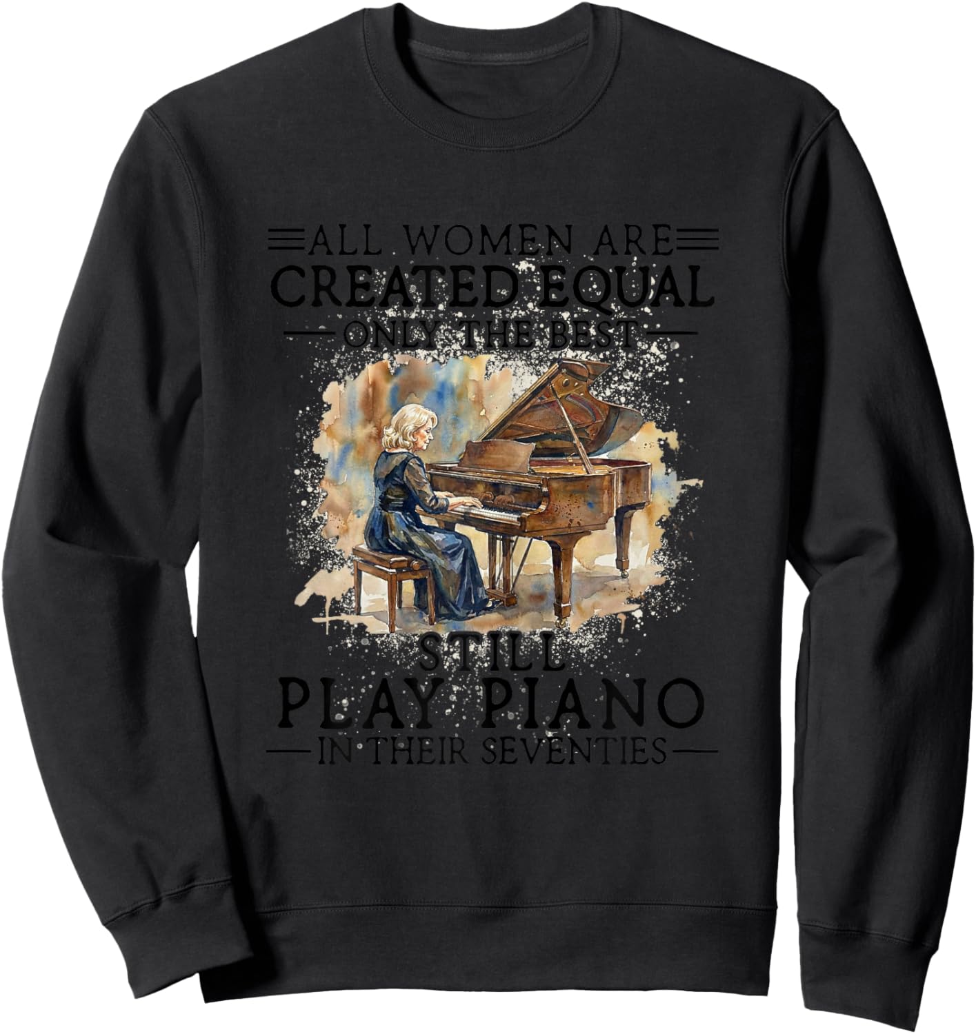 Funny 70th Birthday Piano Gifts Women 70 Years Old Pianist Sweatshirt - Sweatshirt | Black