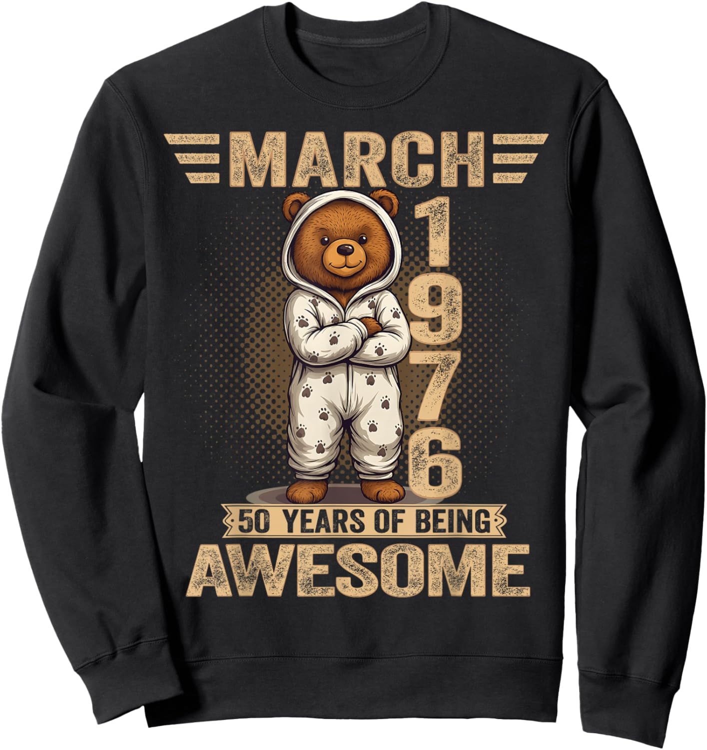 50 Year Old March 1976 Teddy Bear 50th Birthday Women Sweatshirt - Sweatshirt | Black