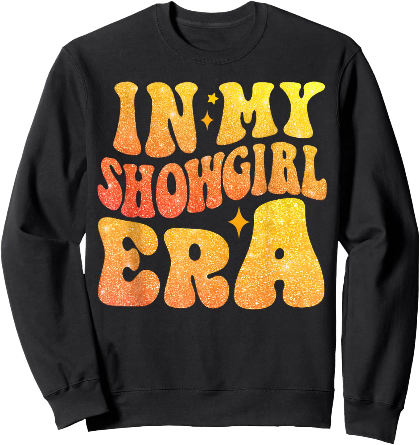 in My Show Girl Era Bling Grovy , Women Shirt Sweatshirt - Sweatshirt | Black
