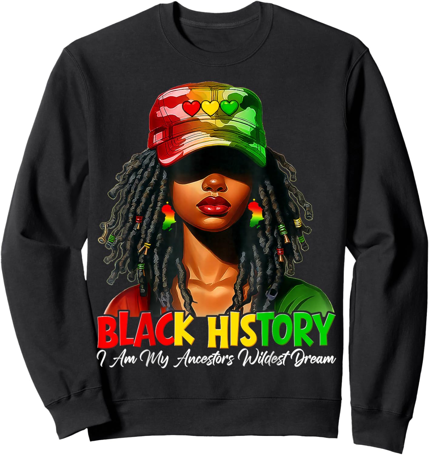 Black History I Am My Ancestor Wildest Dream African Women Sweatshirt - Sweatshirt | Black
