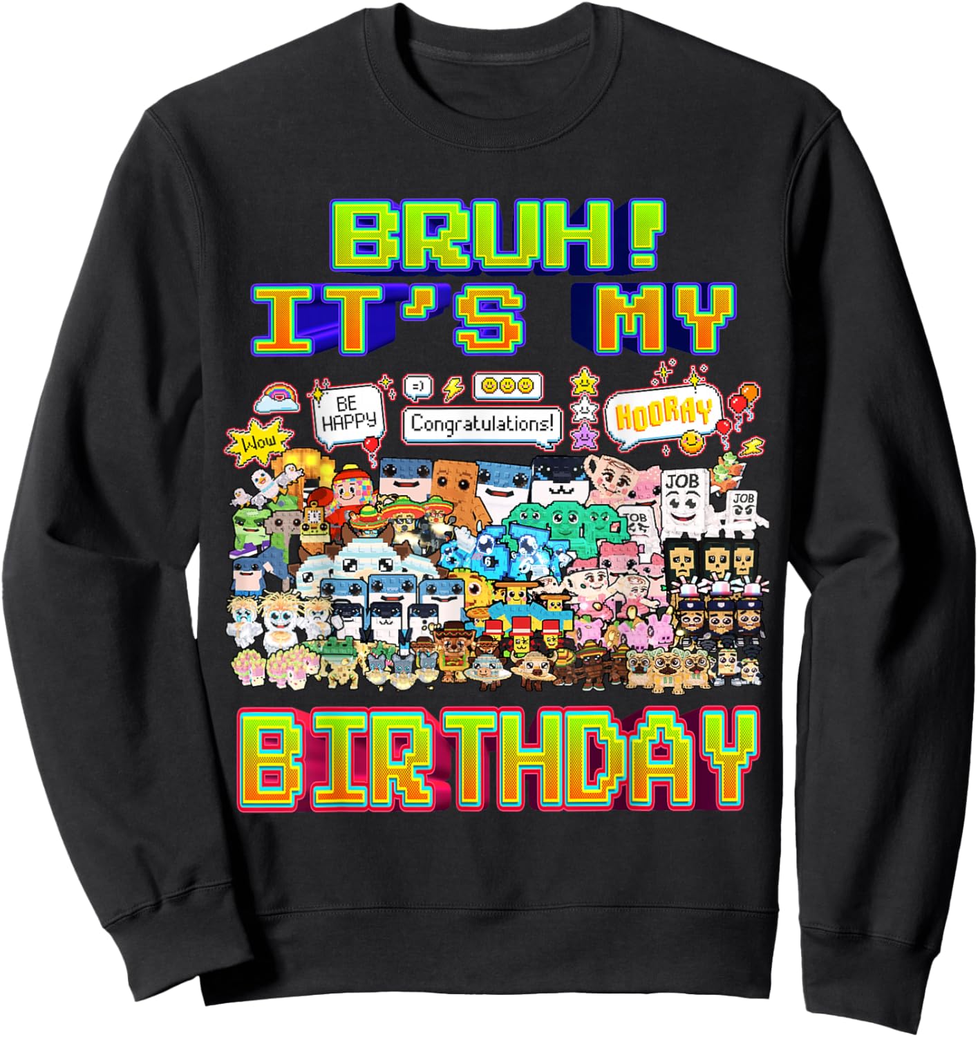 Bruh It's My Birthday All Baby Brainrot Funny for Kids Teens Sweatshirt - Sweatshirt | Black