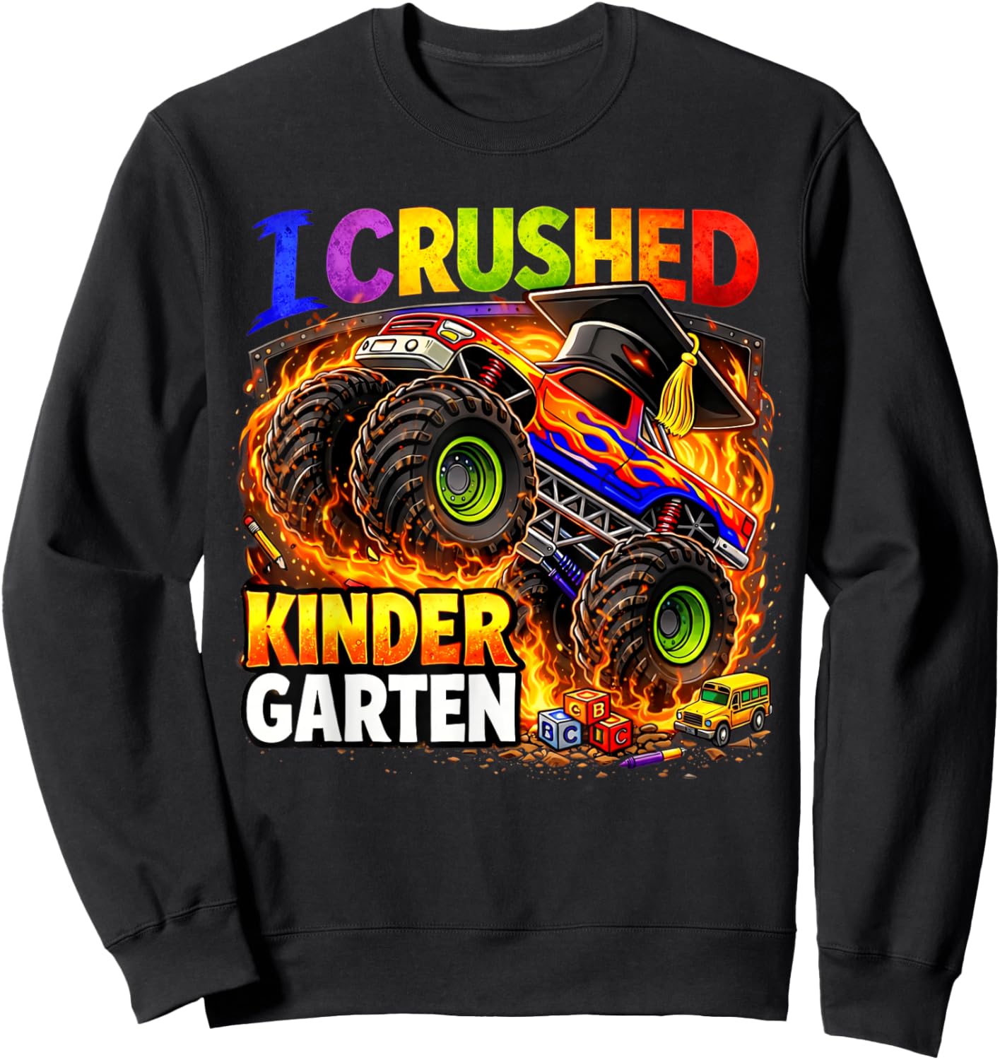 I Crushed Kindergarten Monster Truck Graduation Kids Boys Sweatshirt - Sweatshirt | Black