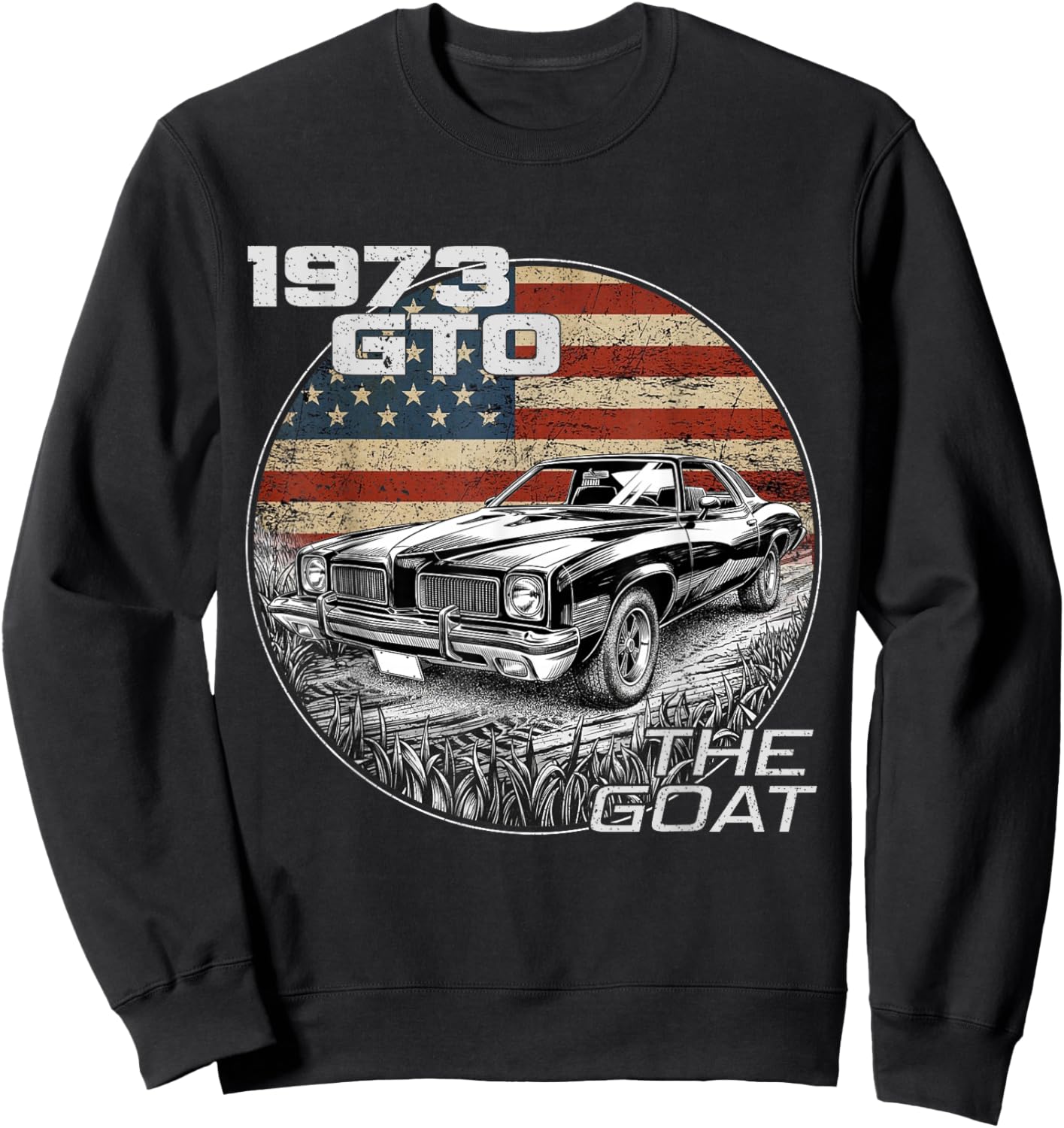 73 1973 GTO American Flag Silhouette Muscle Car Sweatshirt - Sweatshirt | Black