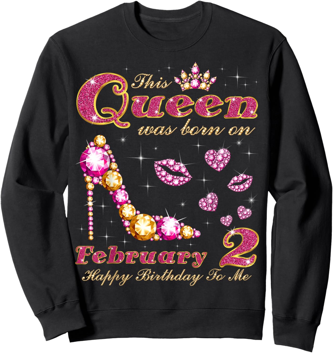 This Queen was Born on February 2, 2nd February Birthday Sweatshirt - Sweatshirt | Black