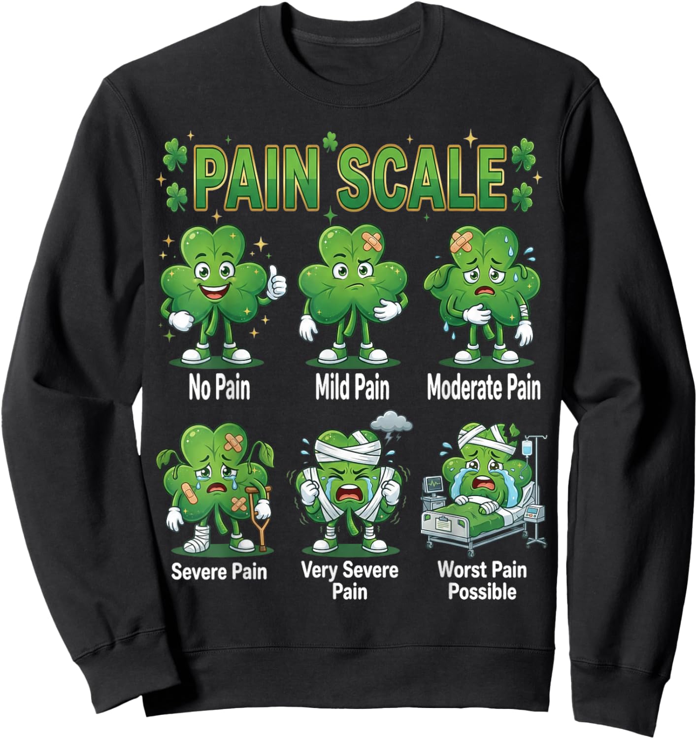Funny Pain Scale Nurse St Patricks Day Nurses Irish RN ER Sweatshirt - Sweatshirt | Black