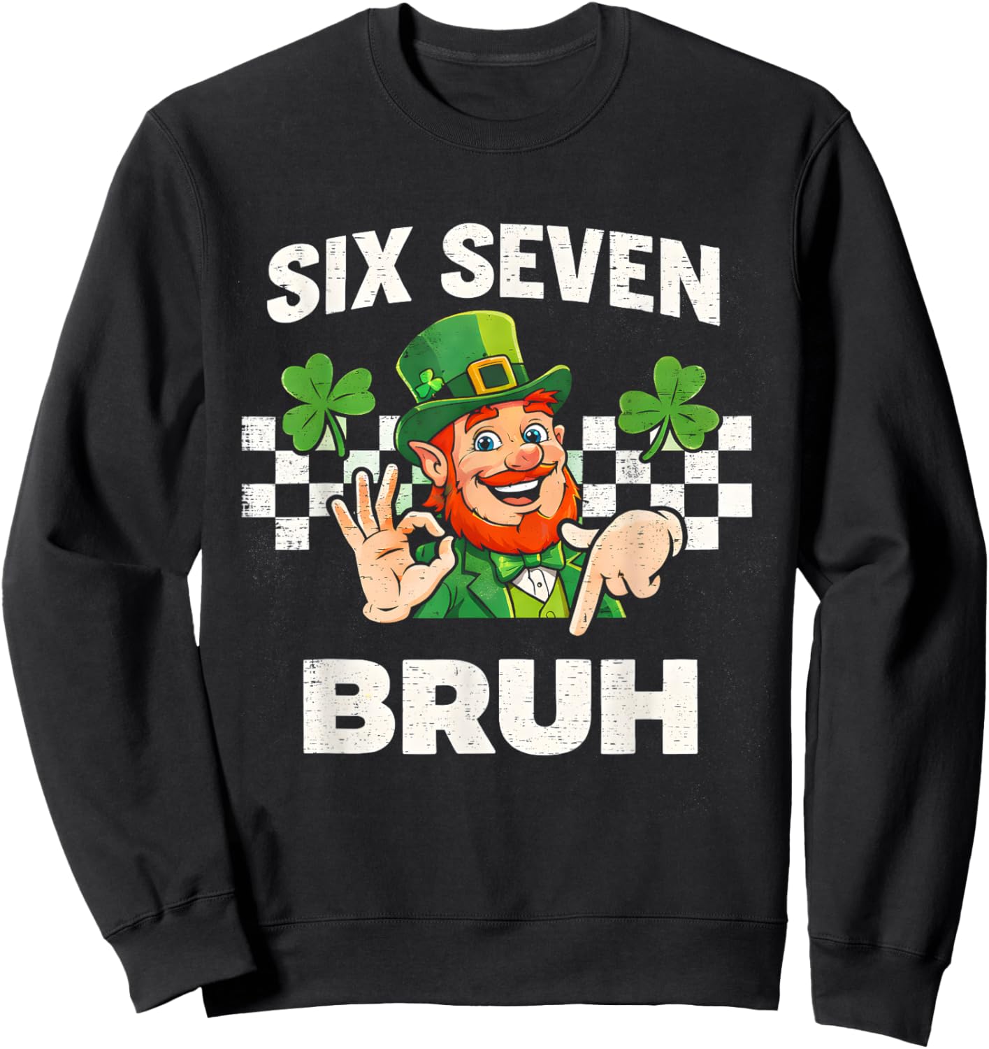 Six Seven Bruh St Patricks Day 6 7 Meme 67 Kids Youth Boys Sweatshirt - Sweatshirt | Black
