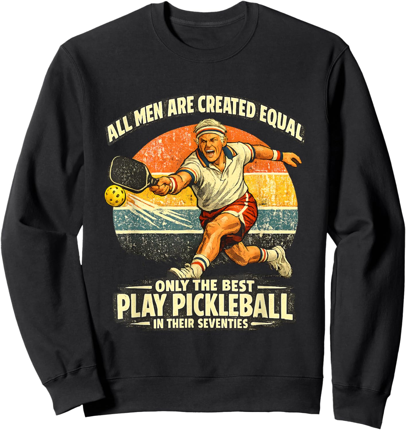 Funny 70th Birthday Pickleball Player 70 Years Old Paddle Sweatshirt - Sweatshirt | Black