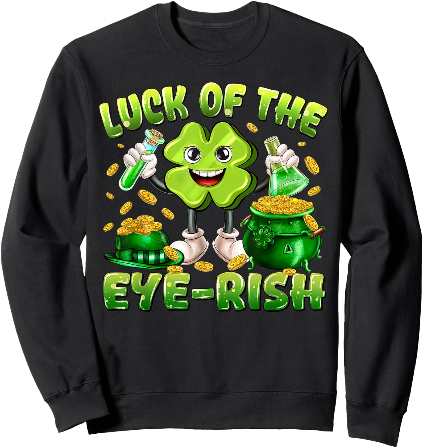 Luck of The Eye-Rish Shamrock St Patrick's Day Optometry Eye Sweatshirt - Sweatshirt | Black