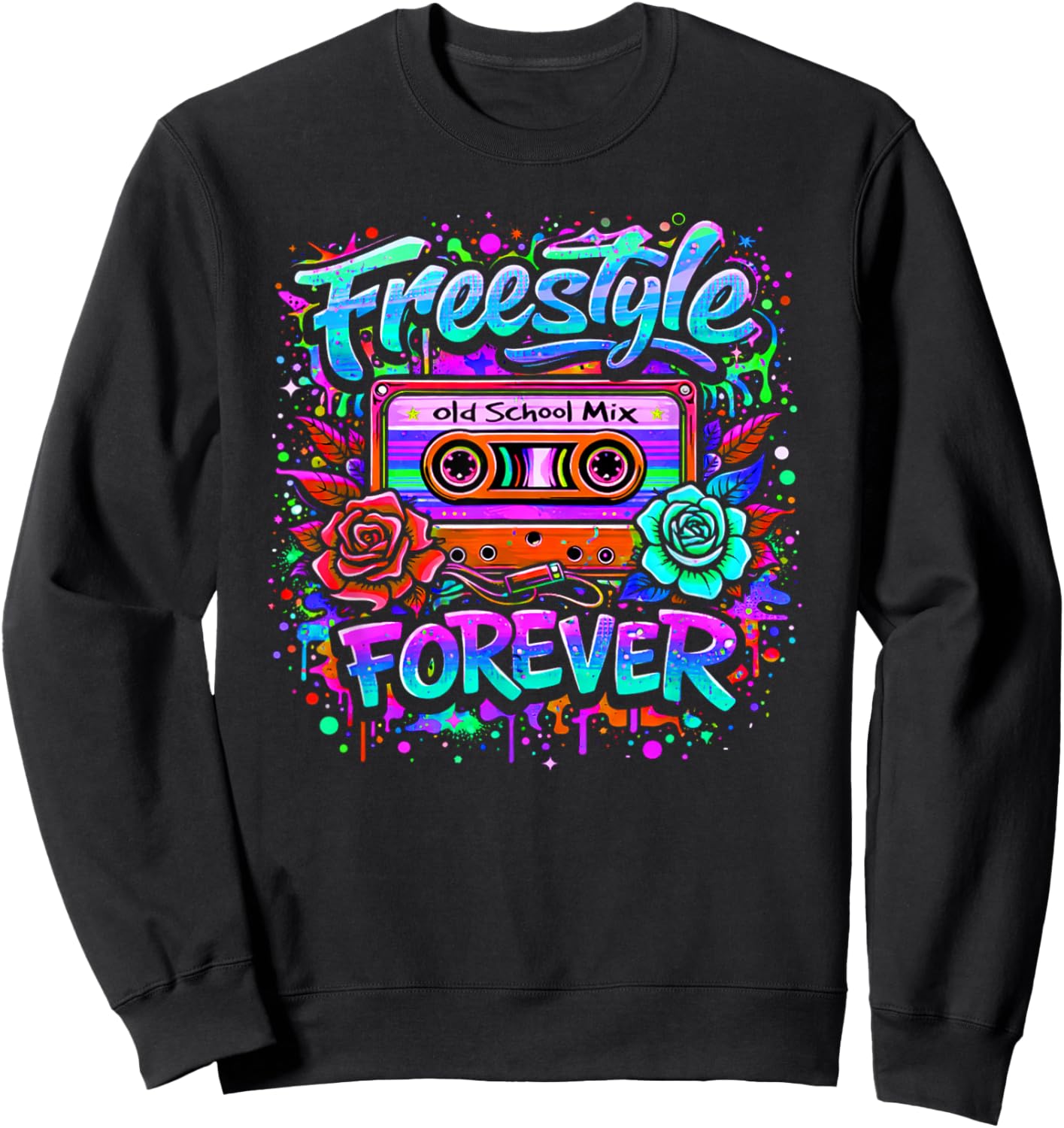 Freestyle Forever Retro 80s Dance Music Graffiti Style Sweatshirt - Sweatshirt | Black
