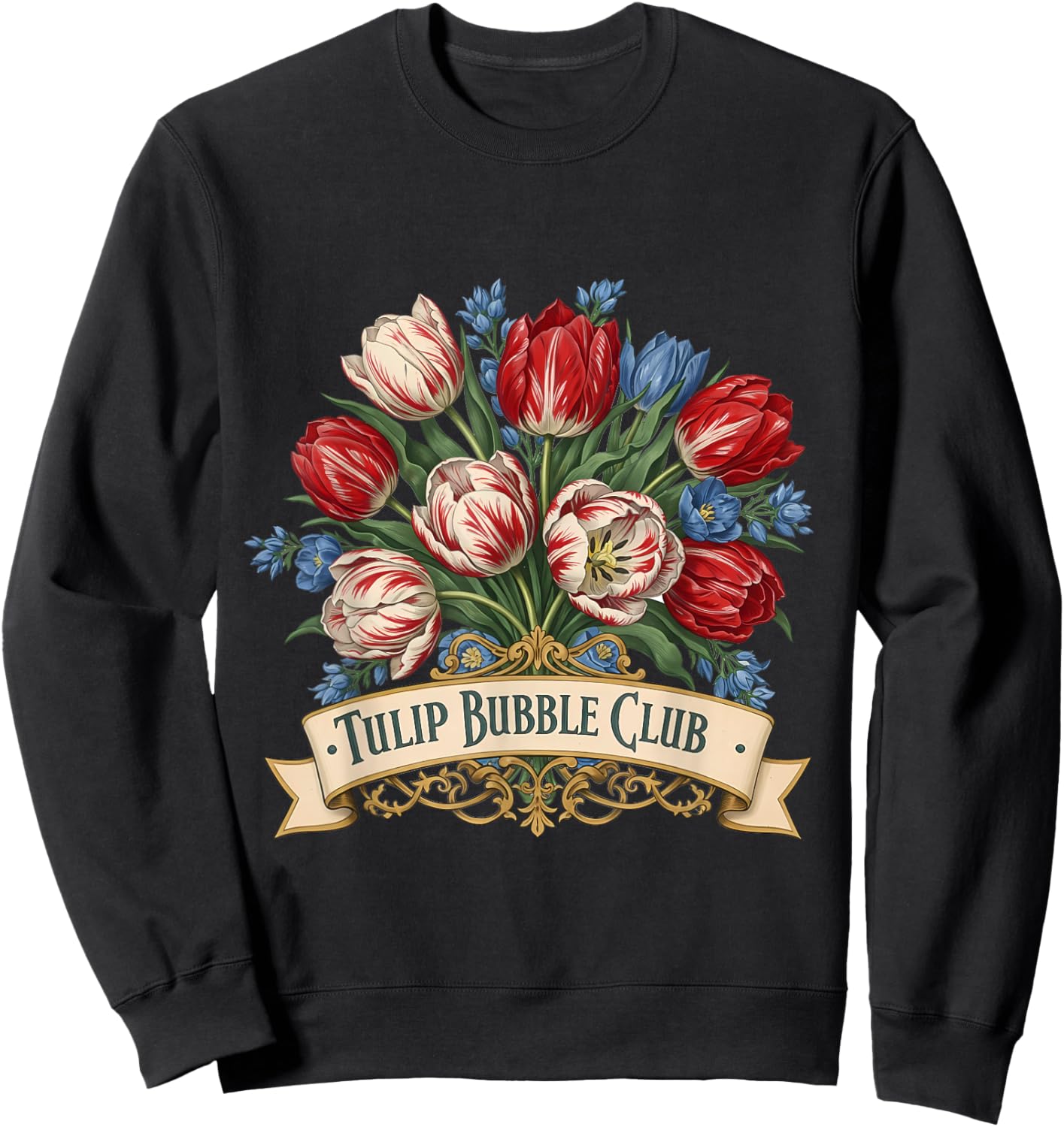 Tulip Mania 1637 Bubble Club Vintage Floral Bouquet Sweatshirt - Sweatshirt | Black