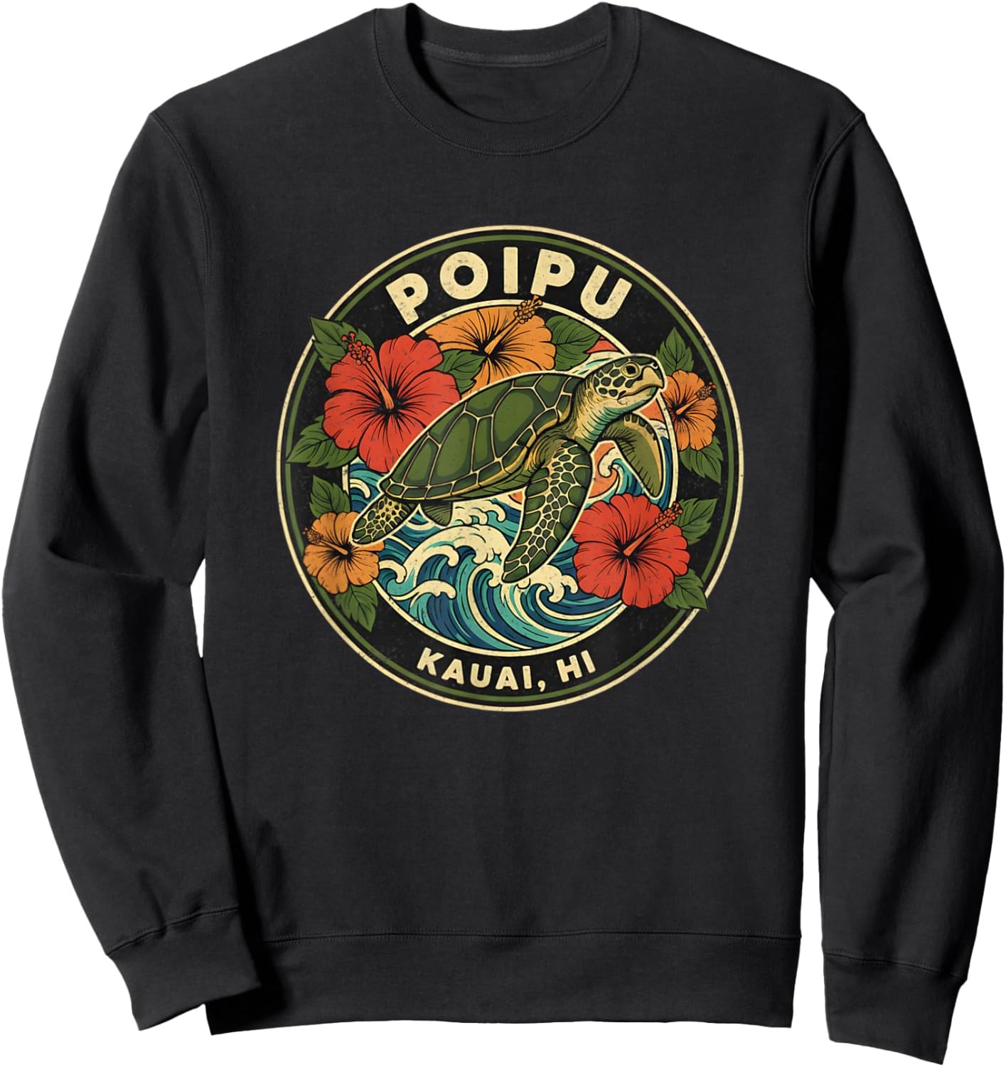 Poipu Sea Turtle Kauai Hawaii Vacation Hawaiian Tropical Sweatshirt - Sweatshirt | Black