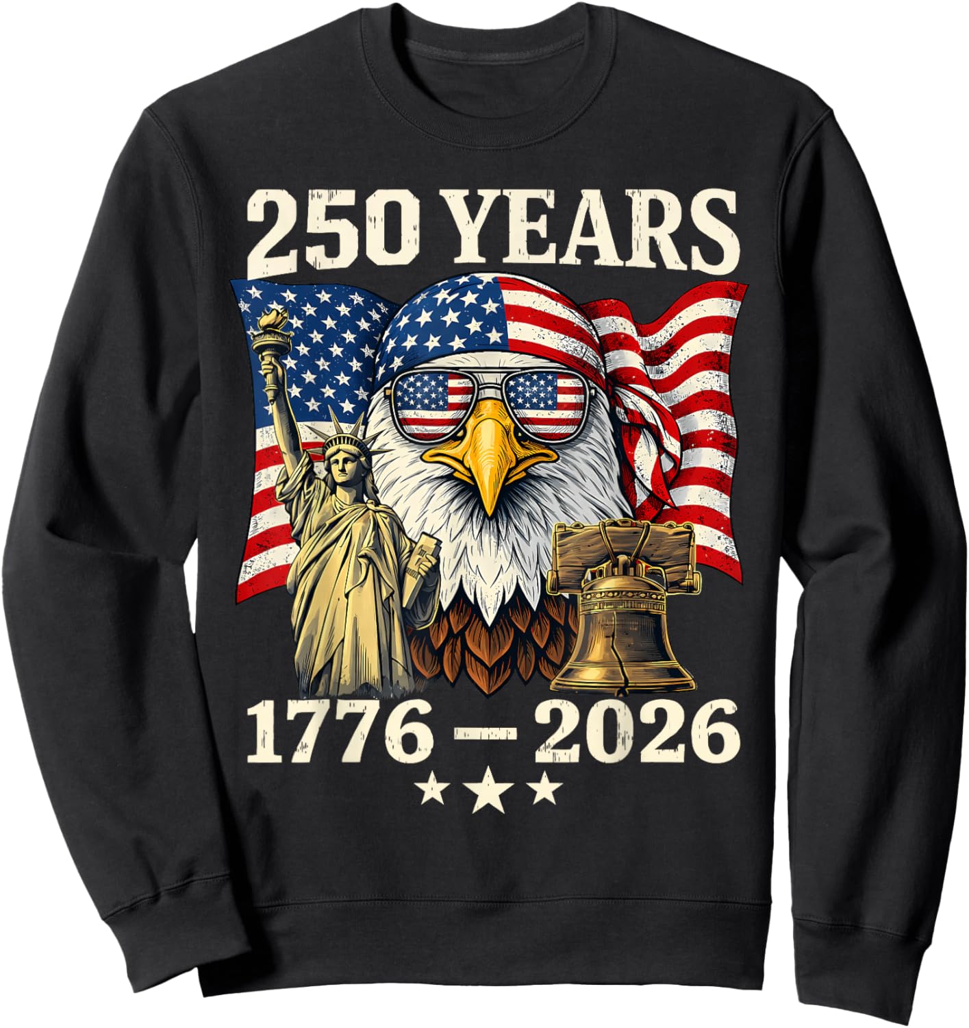 Flag Vintage 250 Years American 1776 2026 250th USA Birthday Sweatshirt - Sweatshirt | Black