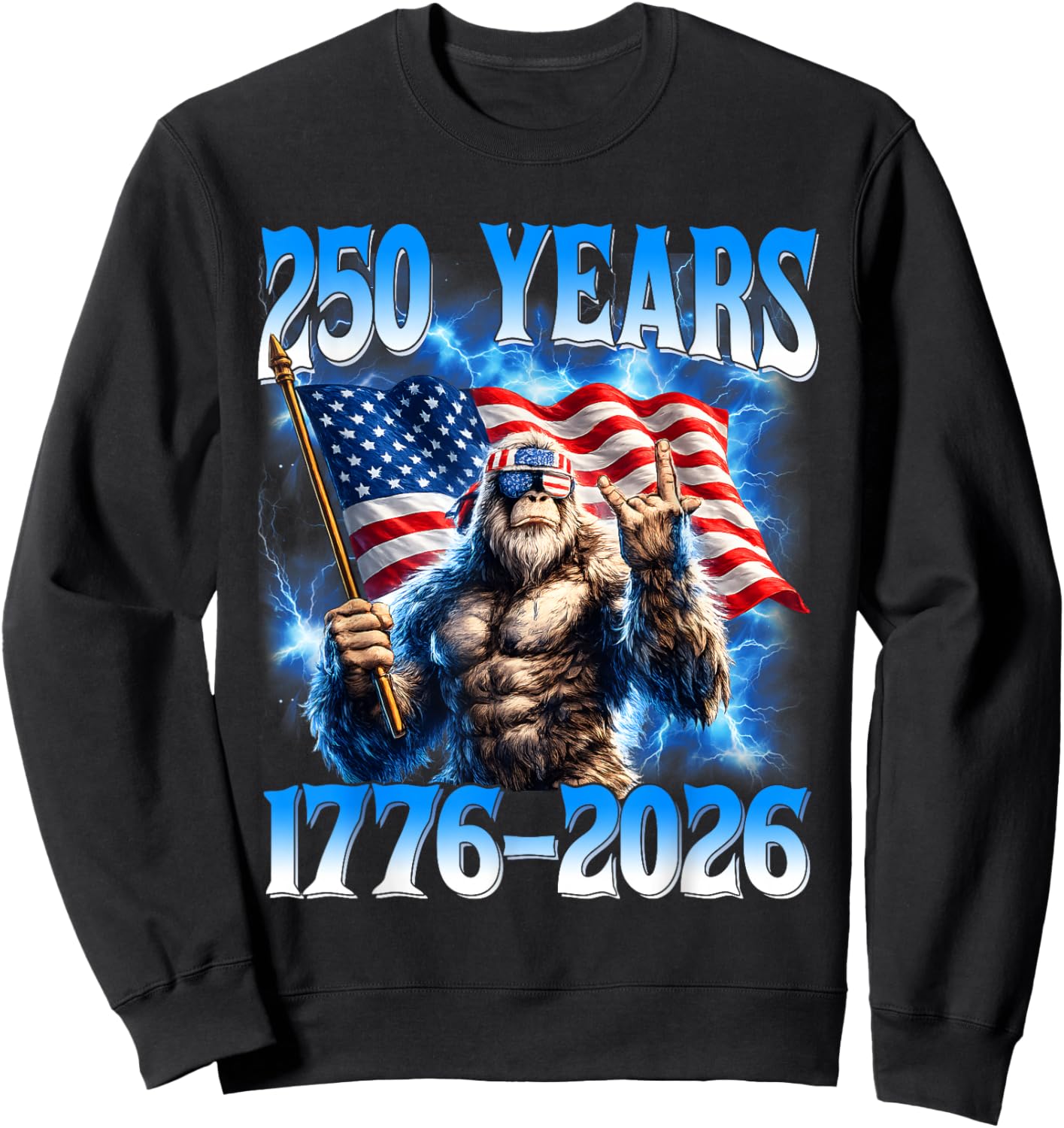 250 Years American 1776 2026 250th USA Patriotic 4th of July Sweatshirt - Sweatshirt | Black