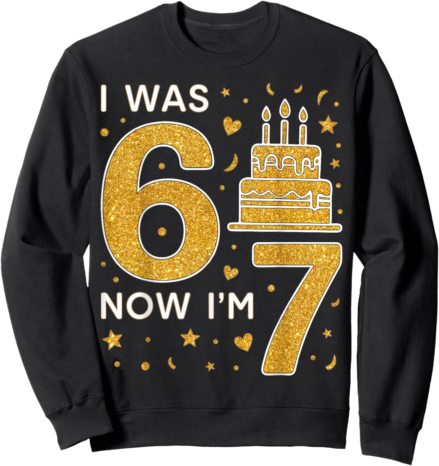 7th Birthday Boys Girls I was 6 Now I’m 7 Birthday Family Sweatshirt - Sweatshirt | Black