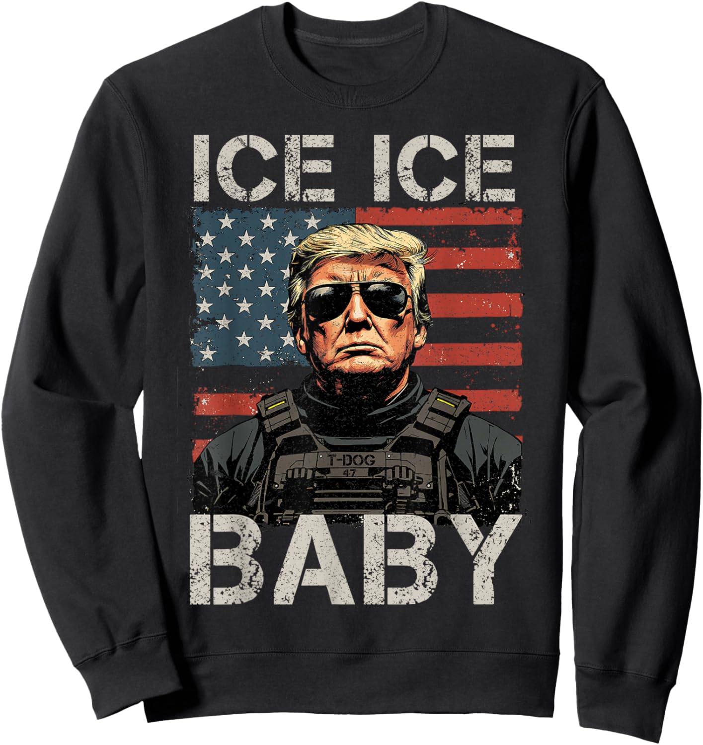 Vintage Ice Ice Baby Funny Trump Shirt Men Women Sweatshirt - Sweatshirt | Black