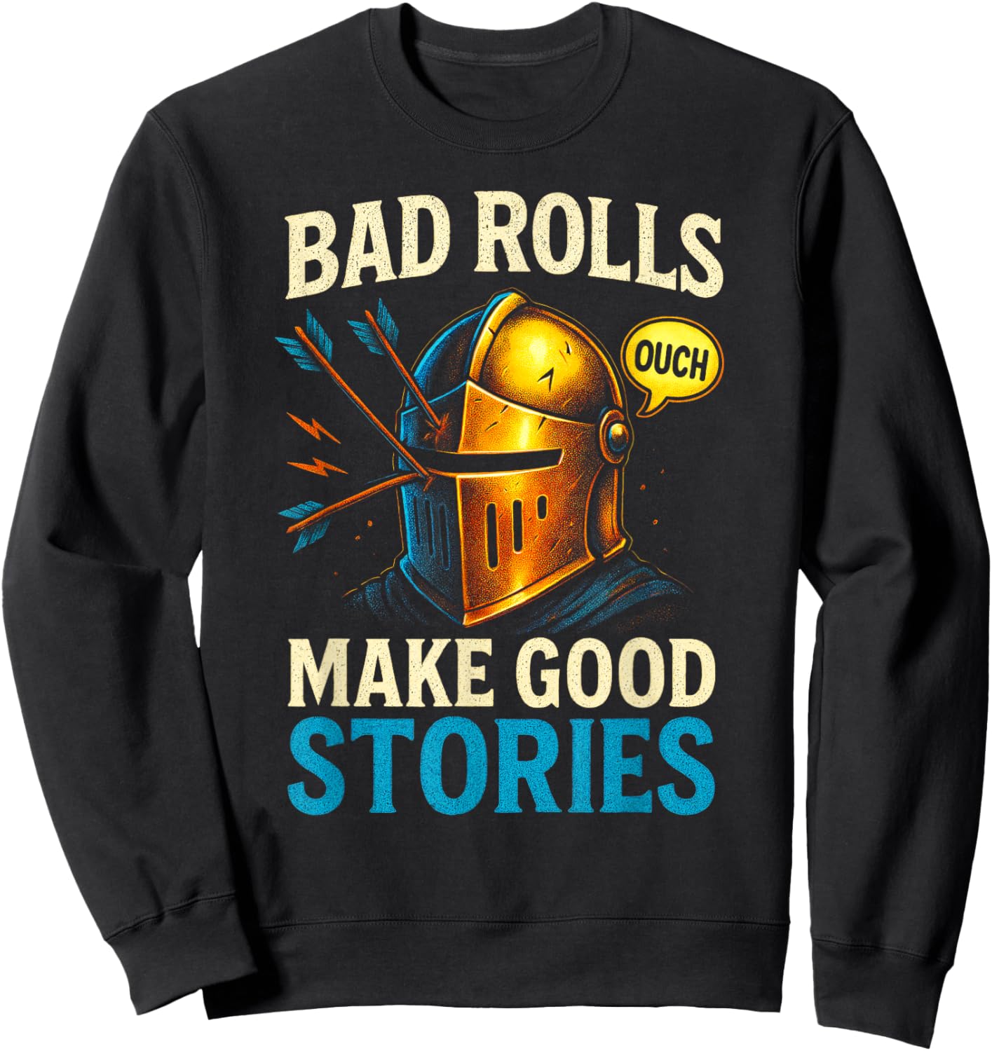 Bad Rolls Make Good Stories - RPG Gaming Fun Sweatshirt - Sweatshirt | Black