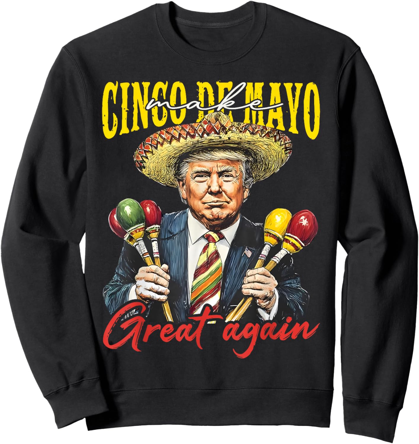 Trump Cinco de Mayo Make Great Again Fiesta Men Women Kids Sweatshirt - Sweatshirt | Black