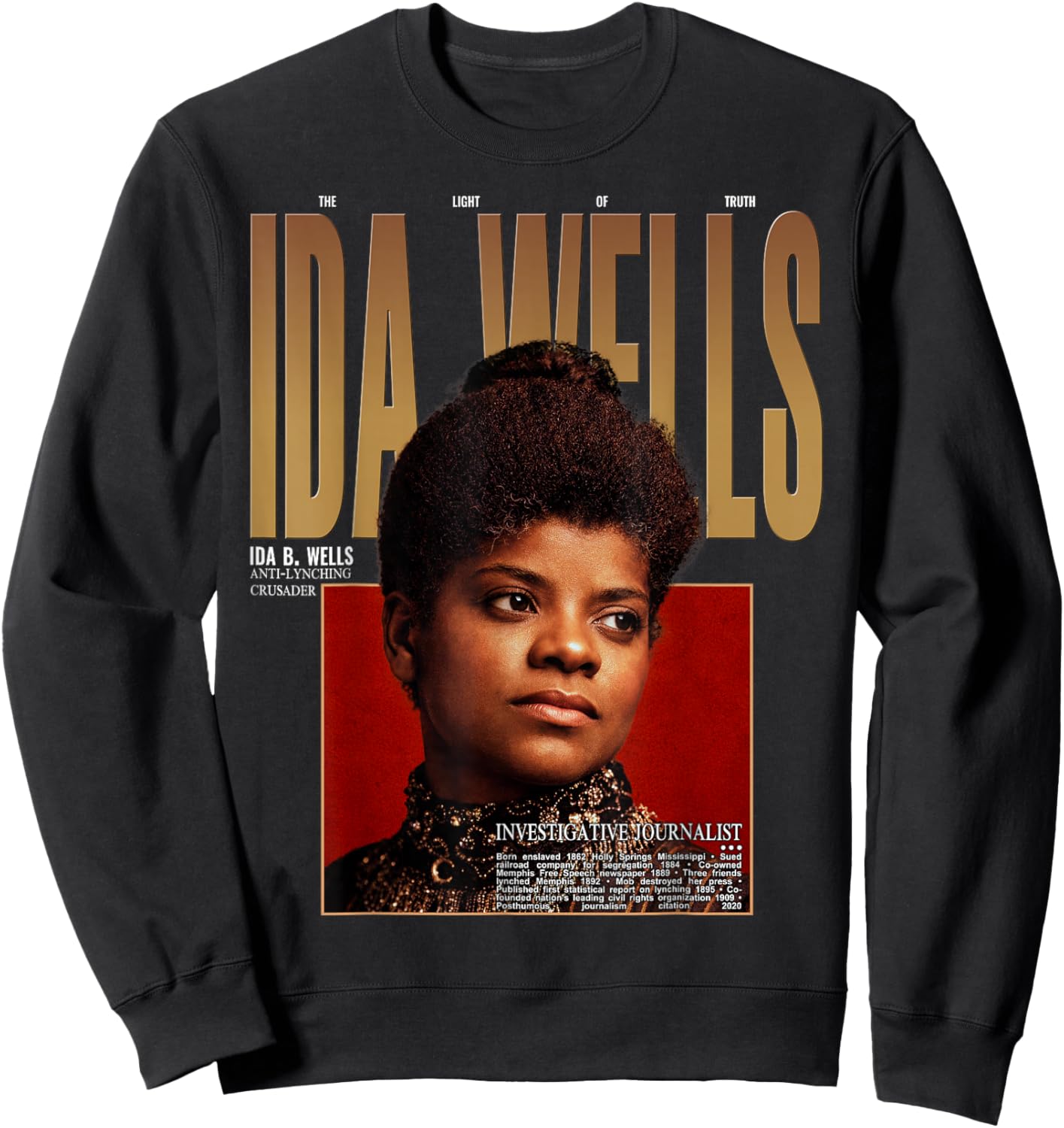 Ida B Wells Black Woman Leader Activist Legacy Sweatshirt - Sweatshirt | Black