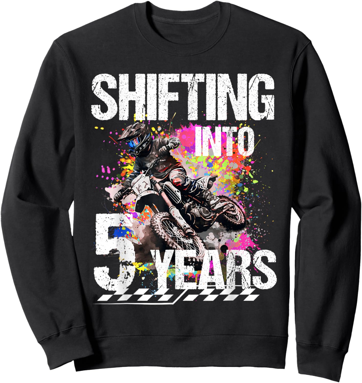 Shifting Into 5 Years Motocross Birthday Action Design Sweatshirt - Sweatshirt | Black