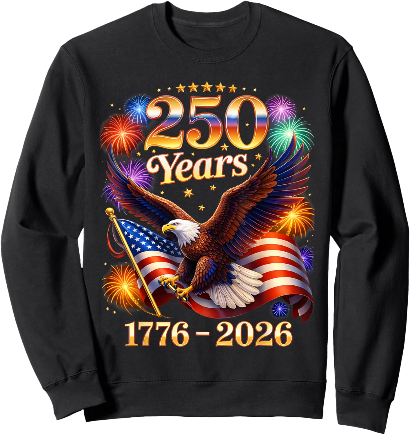 Patriotic Eagle and Flag 250 Years 1776-2026 4th of July Sweatshirt - Sweatshirt | Black