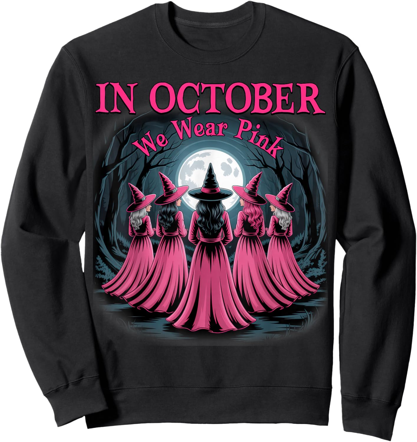 in October We Wear Pink Witch Halloween Breast Cancer Women Sweatshirt - Sweatshirt | Black