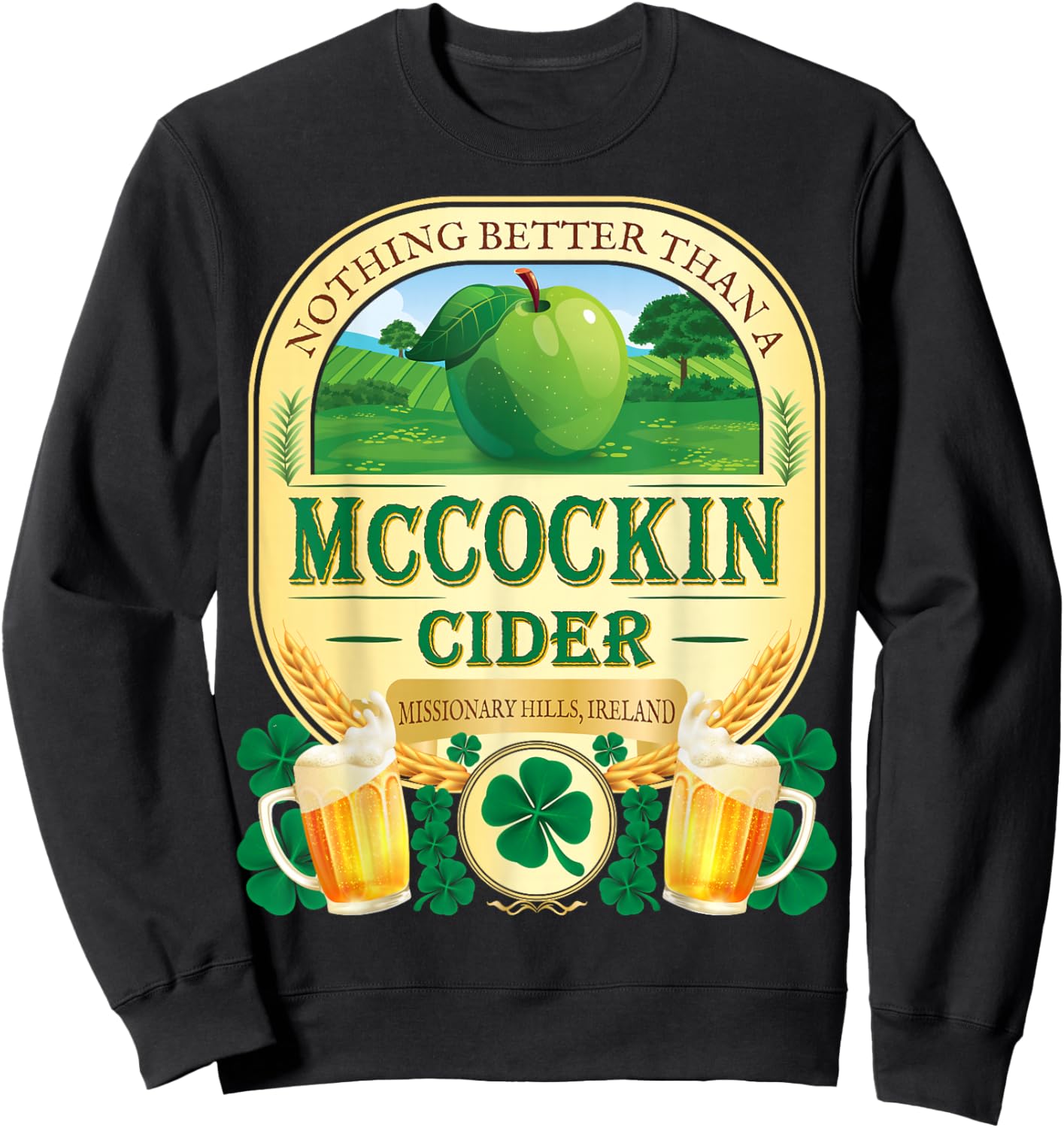 McCockin Cider McCain Funny St Patrick’s Day Adult Humor Sweatshirt - Sweatshirt | Black