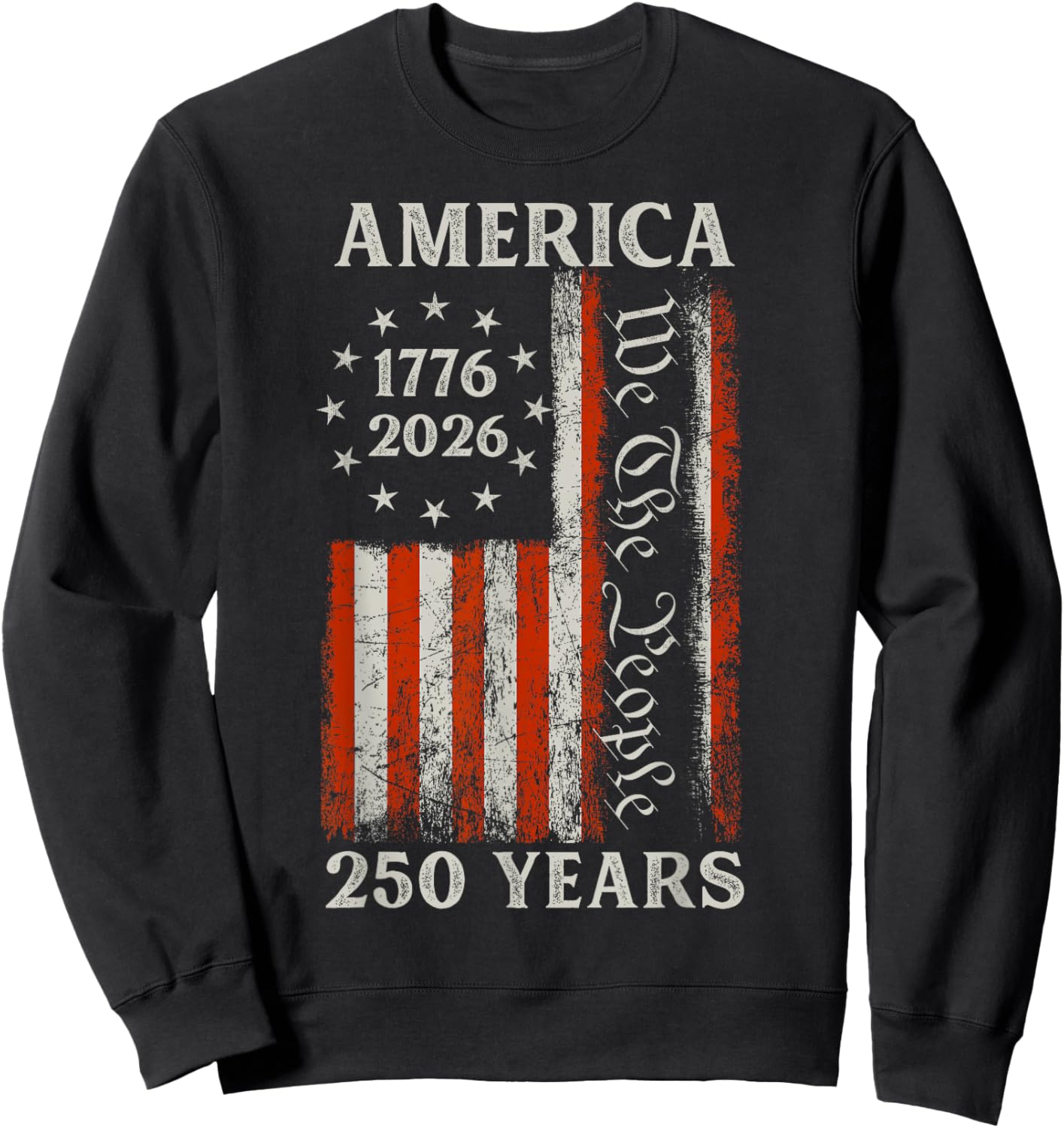 250 Years of Freedom We The People America Sweatshirt - Sweatshirt | Black
