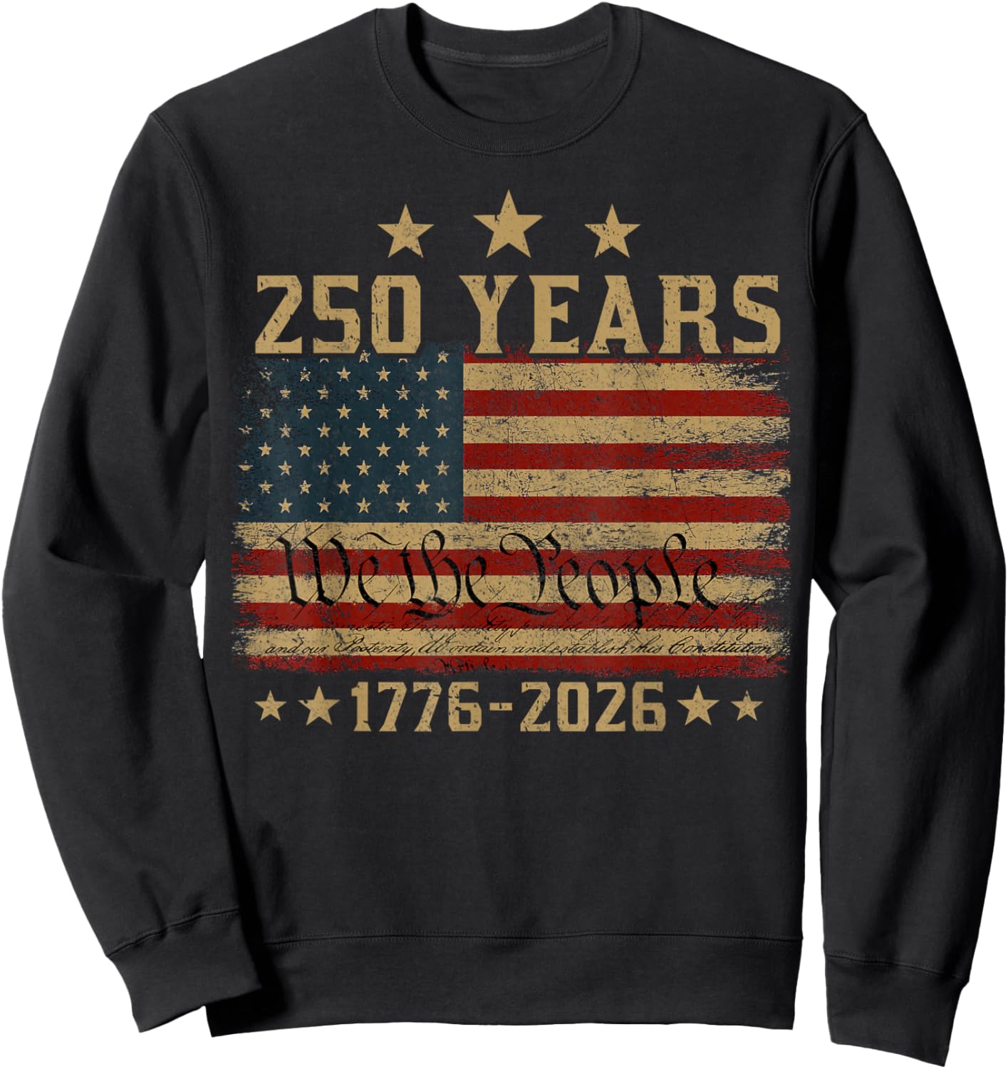 250 Years 1776 2026 250th Vintage 4th July American Flag Sweatshirt - Sweatshirt | Black