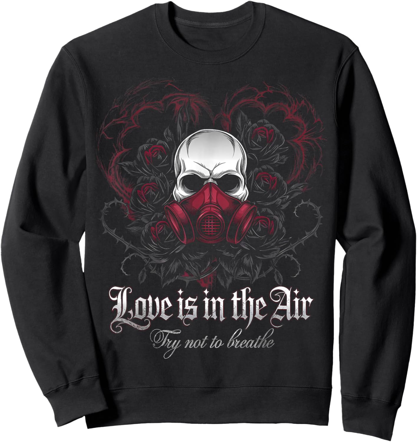 Valentine Skull Gas Mask Love Romance Sweatshirt - Sweatshirt | Black